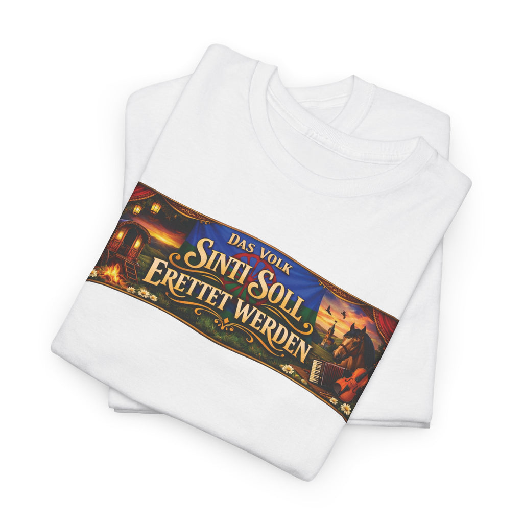 Das Volk Sinti soll Errettet werden Design T-Shirt