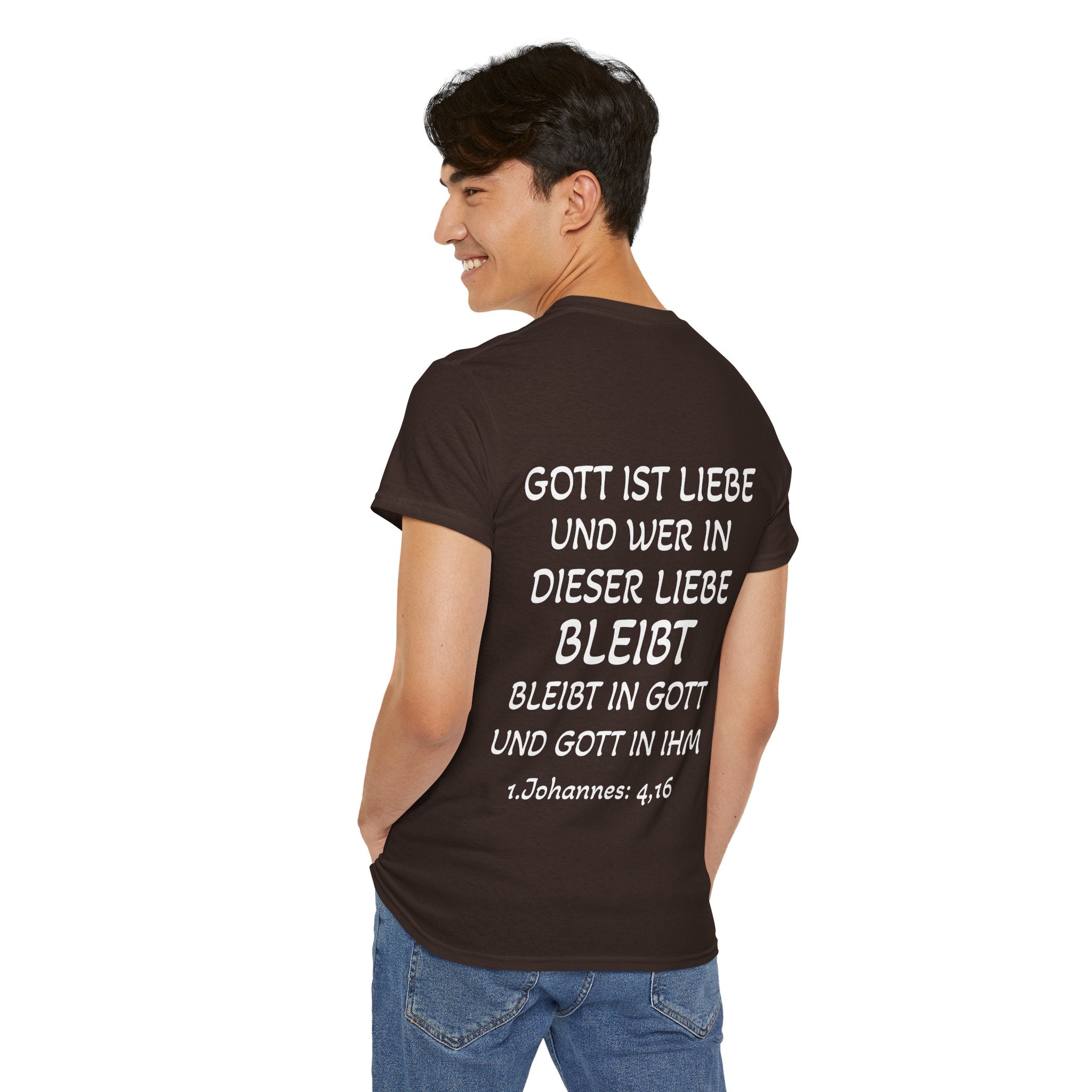 1.Johannes: 4,16 - Rückseite T-Shirt
