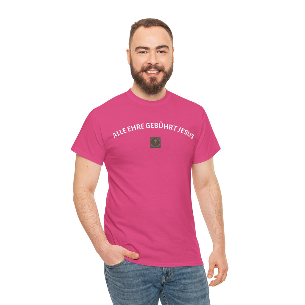 ,,Alle Ehre Gebührt Jesus,, T-Shirt