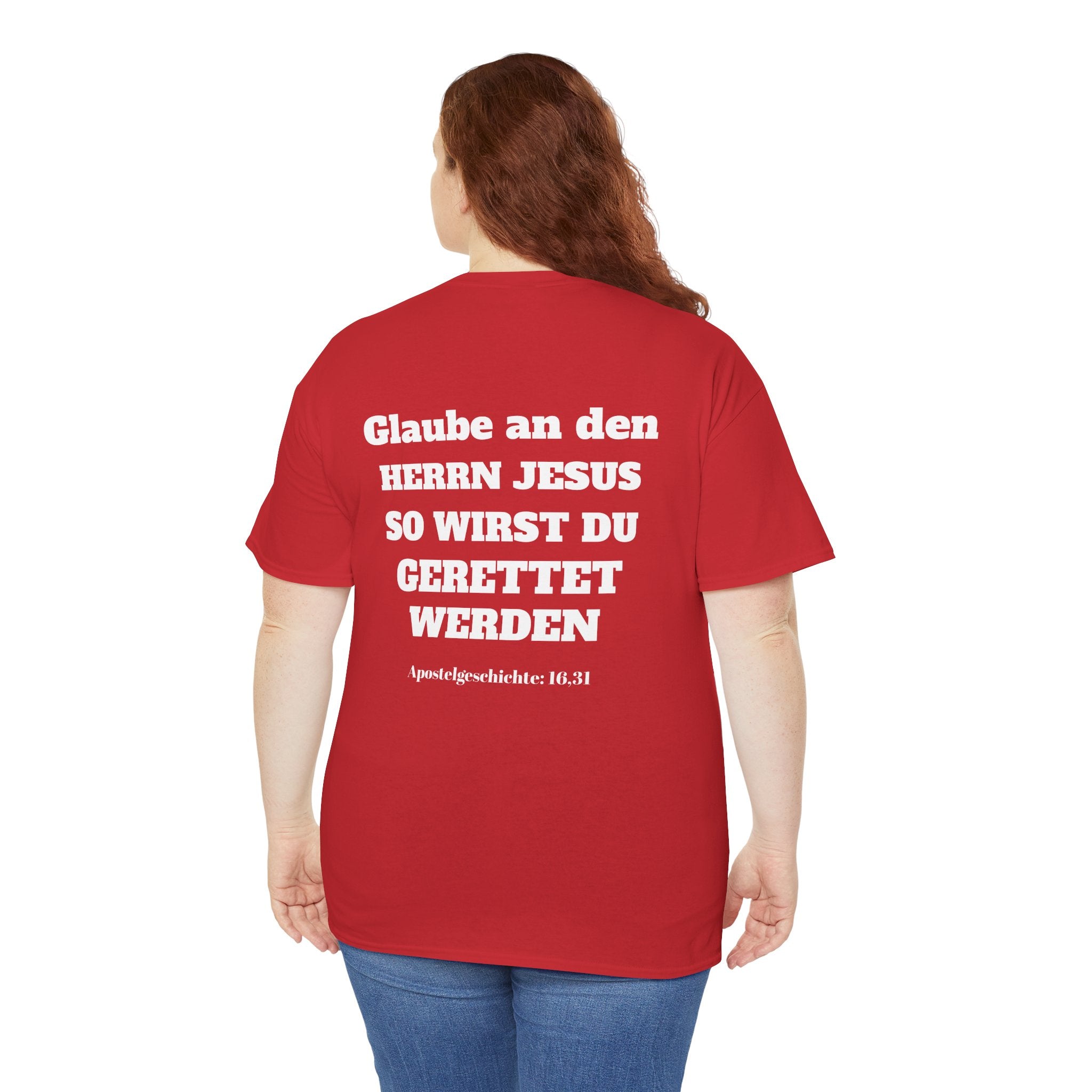 ,,Glaube an den Herrn Jesus so wirst du Gerettet werden,, Apg: 16,31 T-Shirt