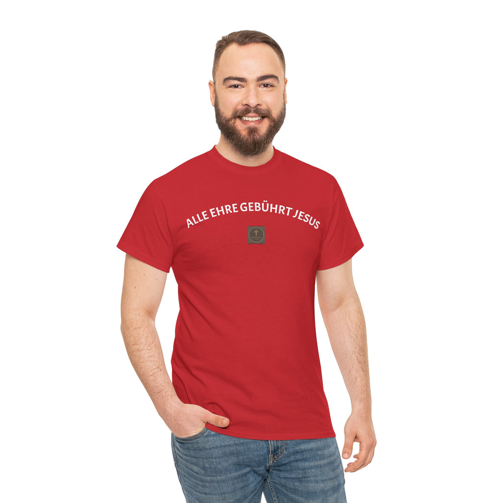 ,,Alle Ehre Gebührt Jesus,, T-Shirt