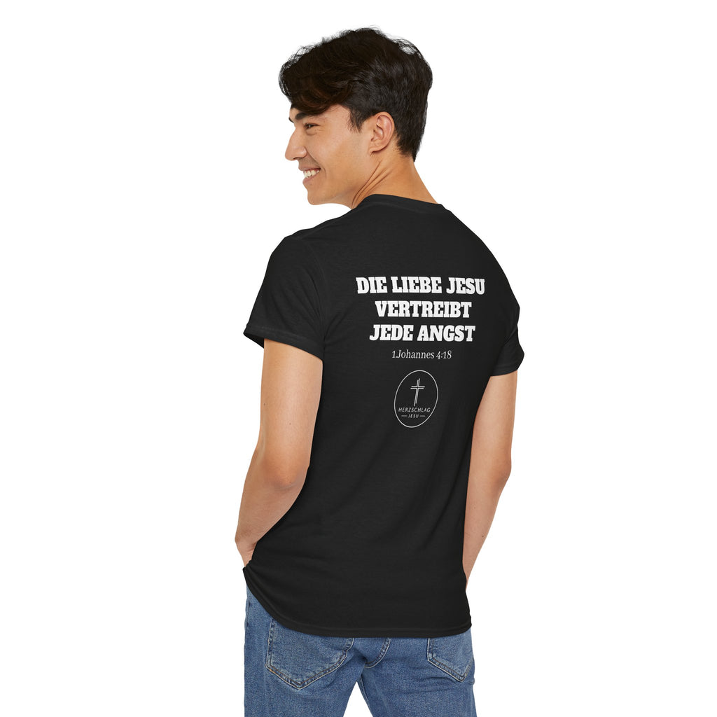 Die Liebe Jesu vertreibt jede Angst 1.Johannes 4:18 T-Shirt