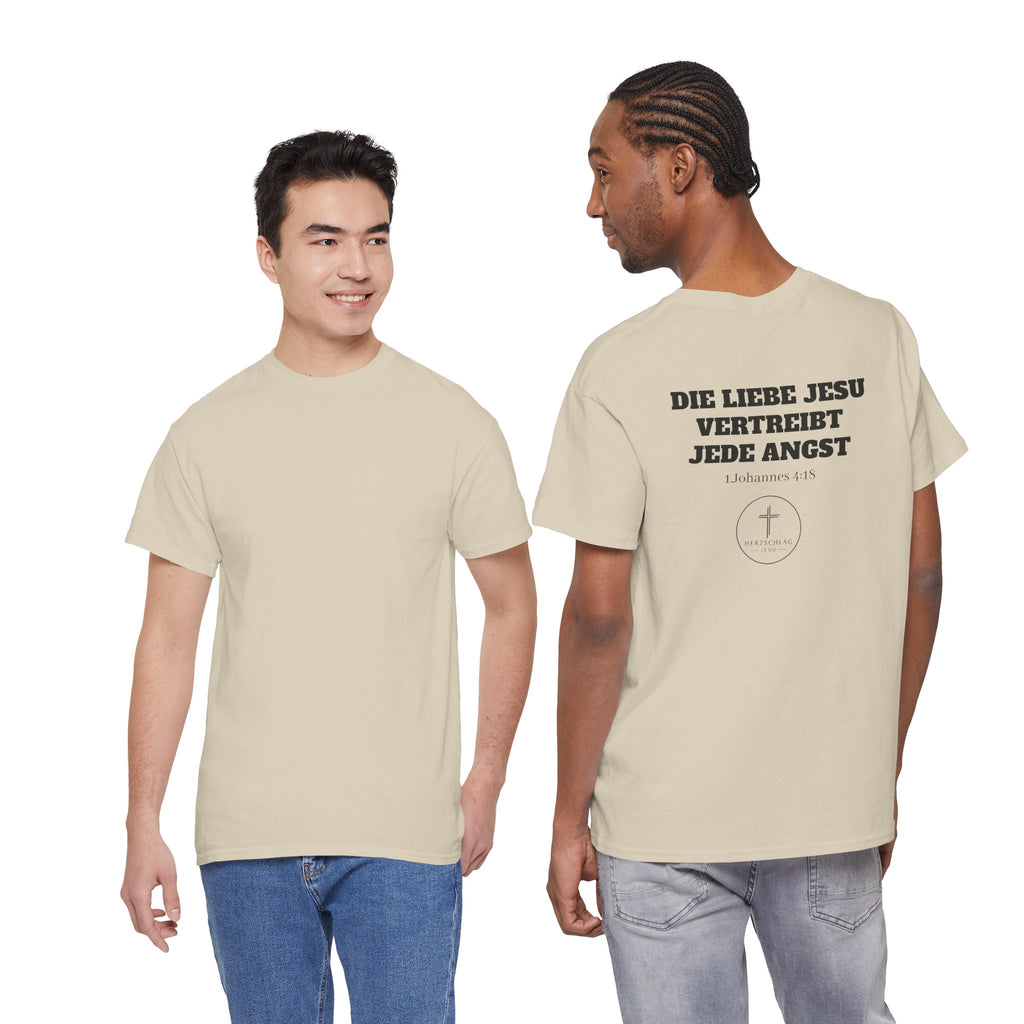 Die Liebe Jesu vertreibt jede Angst 1.Johannes 4:18 T-Shirt