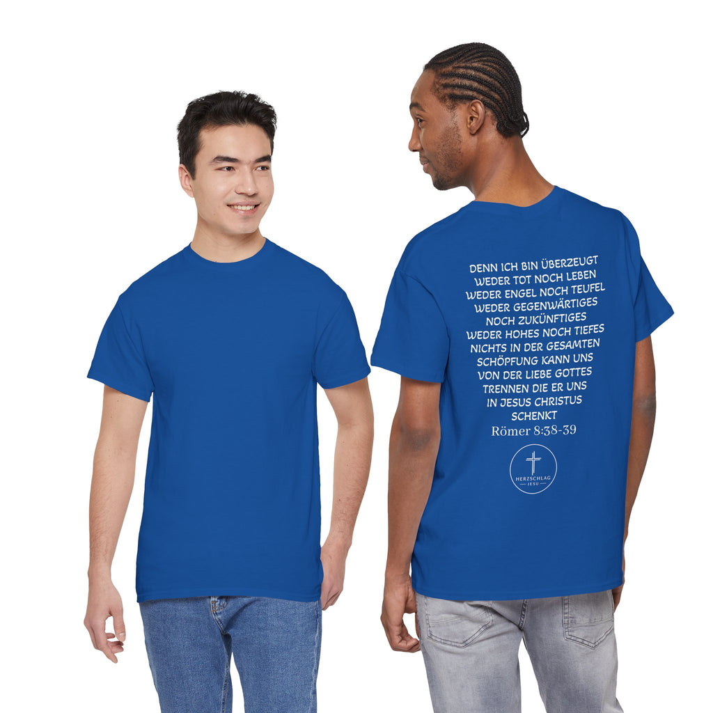 T-Shirt - Römer 8:38-39 nichts kann uns trennen von der Liebe Gottes