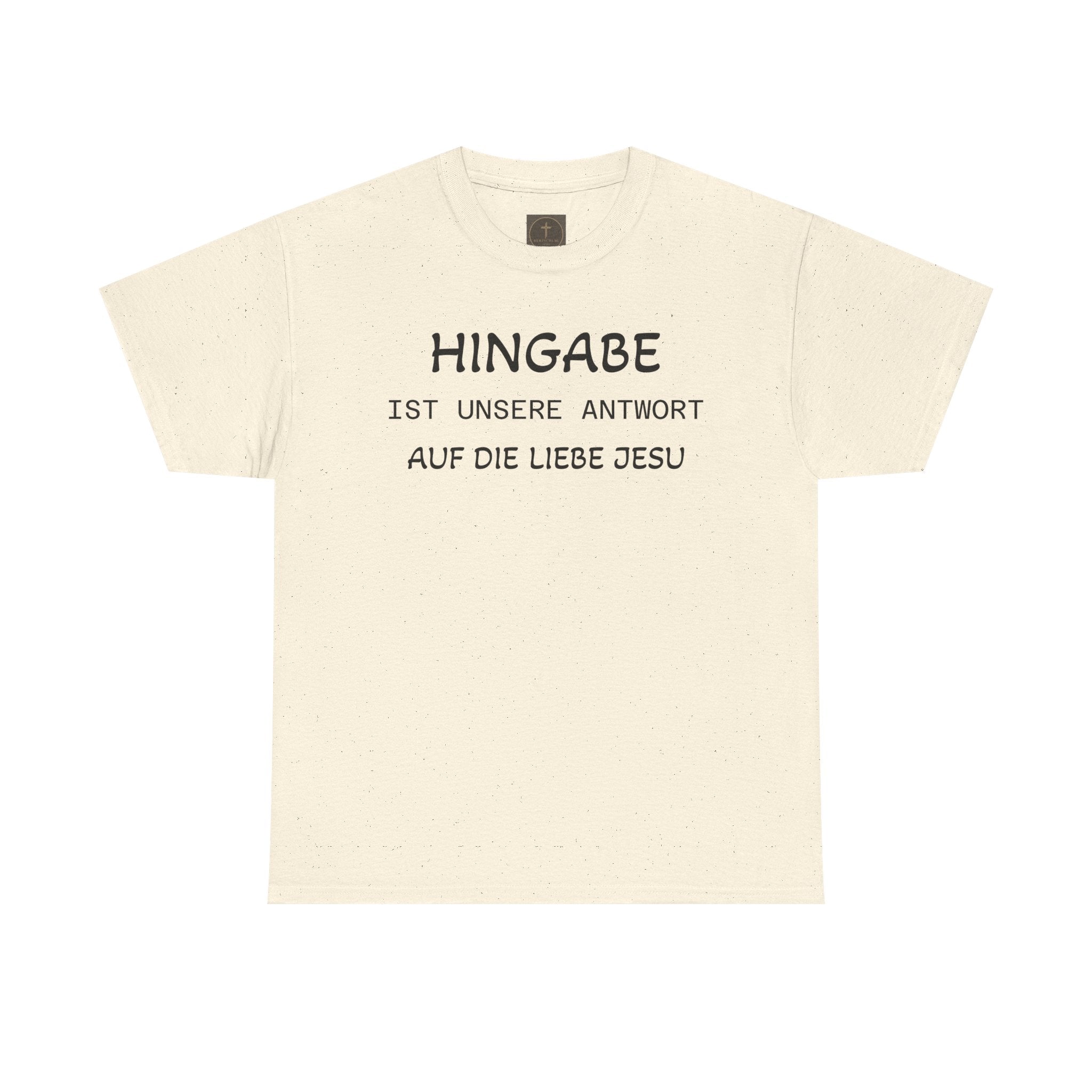 ,,Hingabe ist unsere Antwort auf die Liebe Jesu“ | Christliches Statement T-Shirt