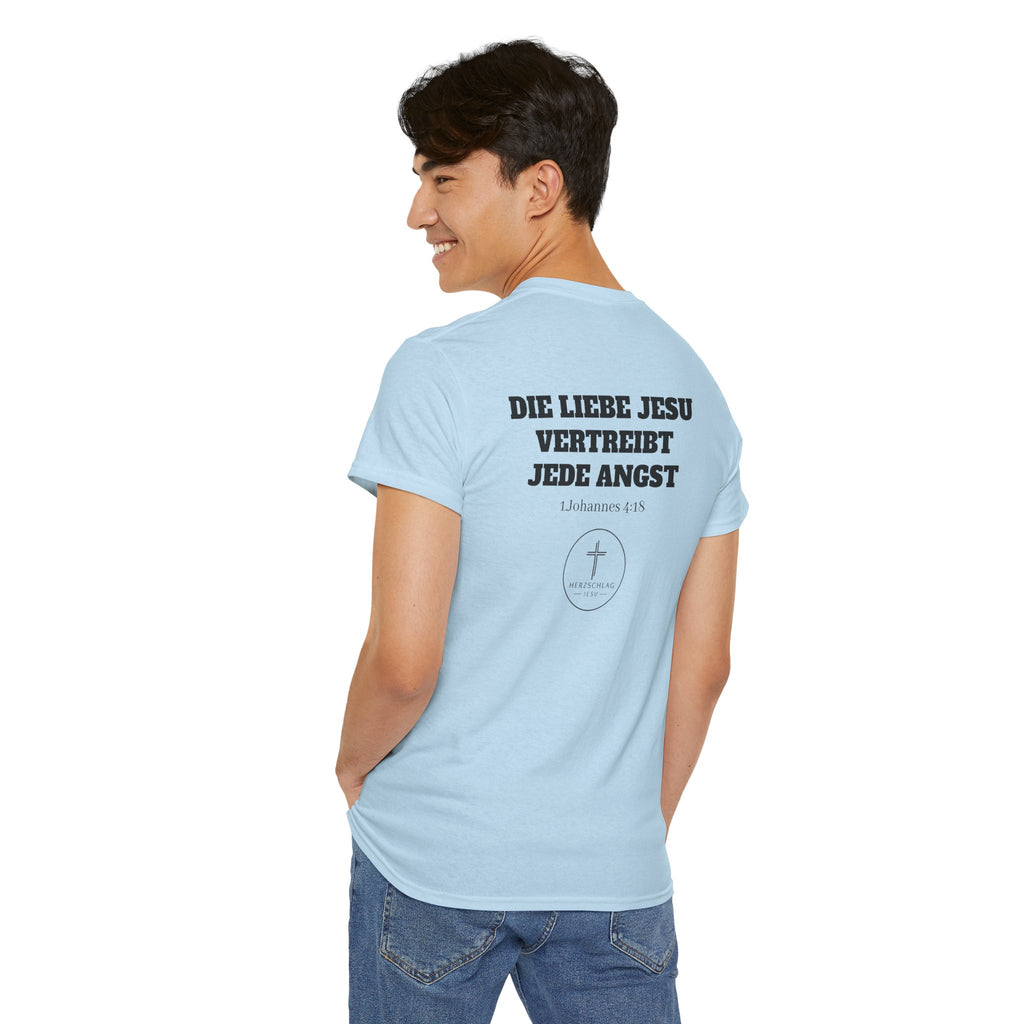 Die Liebe Jesu vertreibt jede Angst 1.Johannes 4:18 T-Shirt