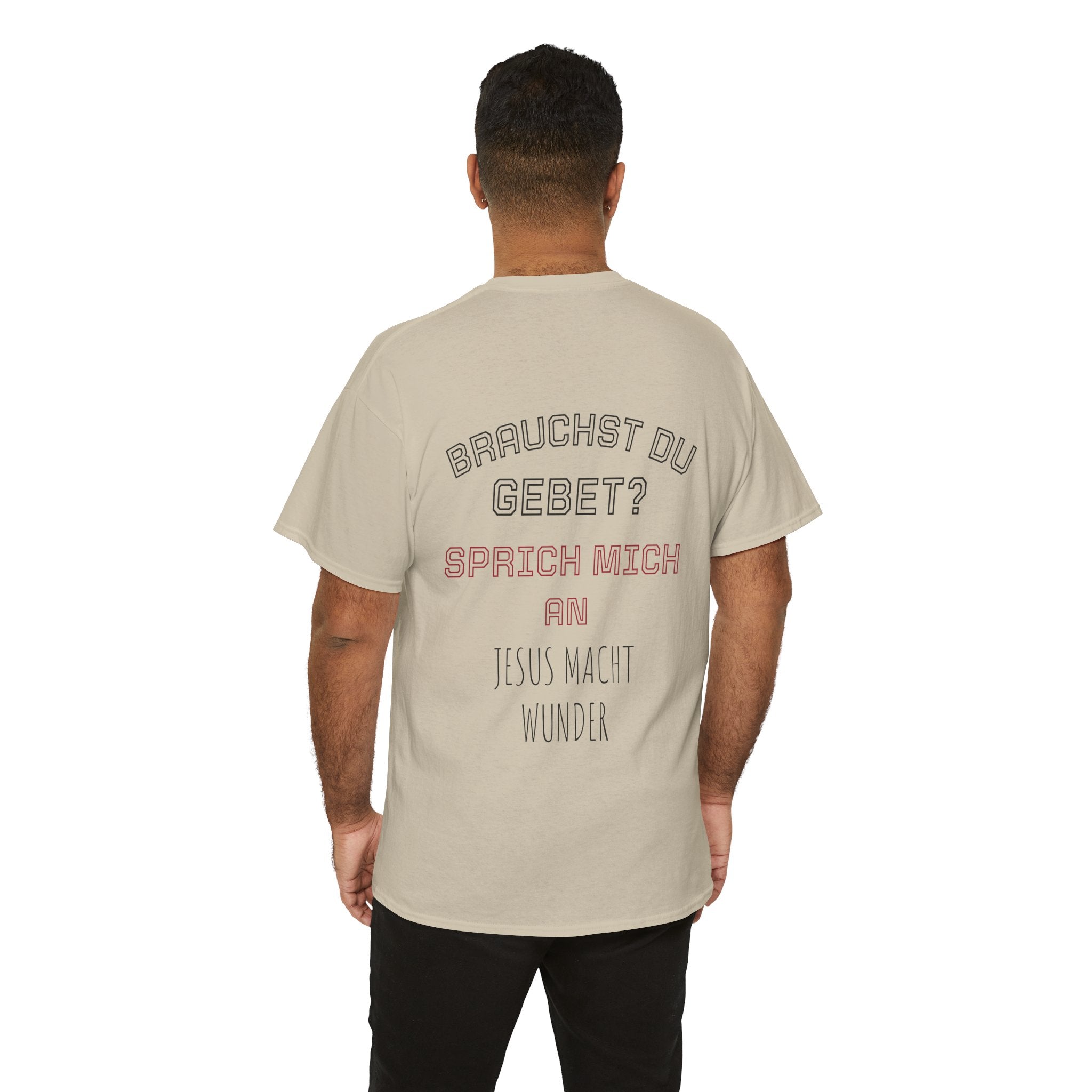 ,,Brauchst du Gebet? Sprich mich an Jesus macht wunder,, T-Shirt