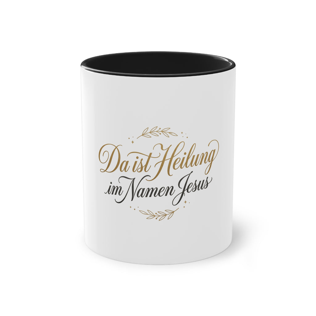 ,,Da ist Heilung im Namen Jesus,, Kaffee Tasse