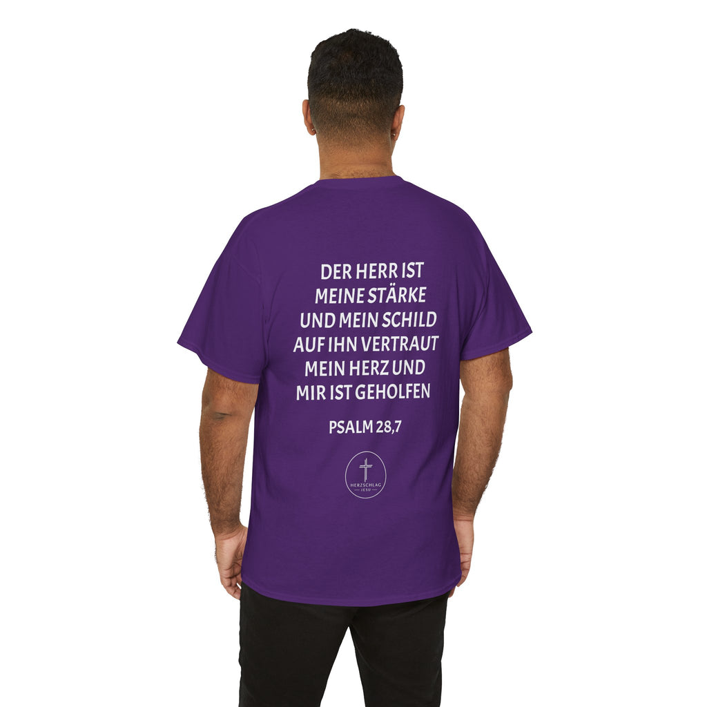 T-Shirt - Psalm 28:7 Der Herr ist meine Stärke und mein Schild auf ihn vertraut mein Herz und mir ist geholfen