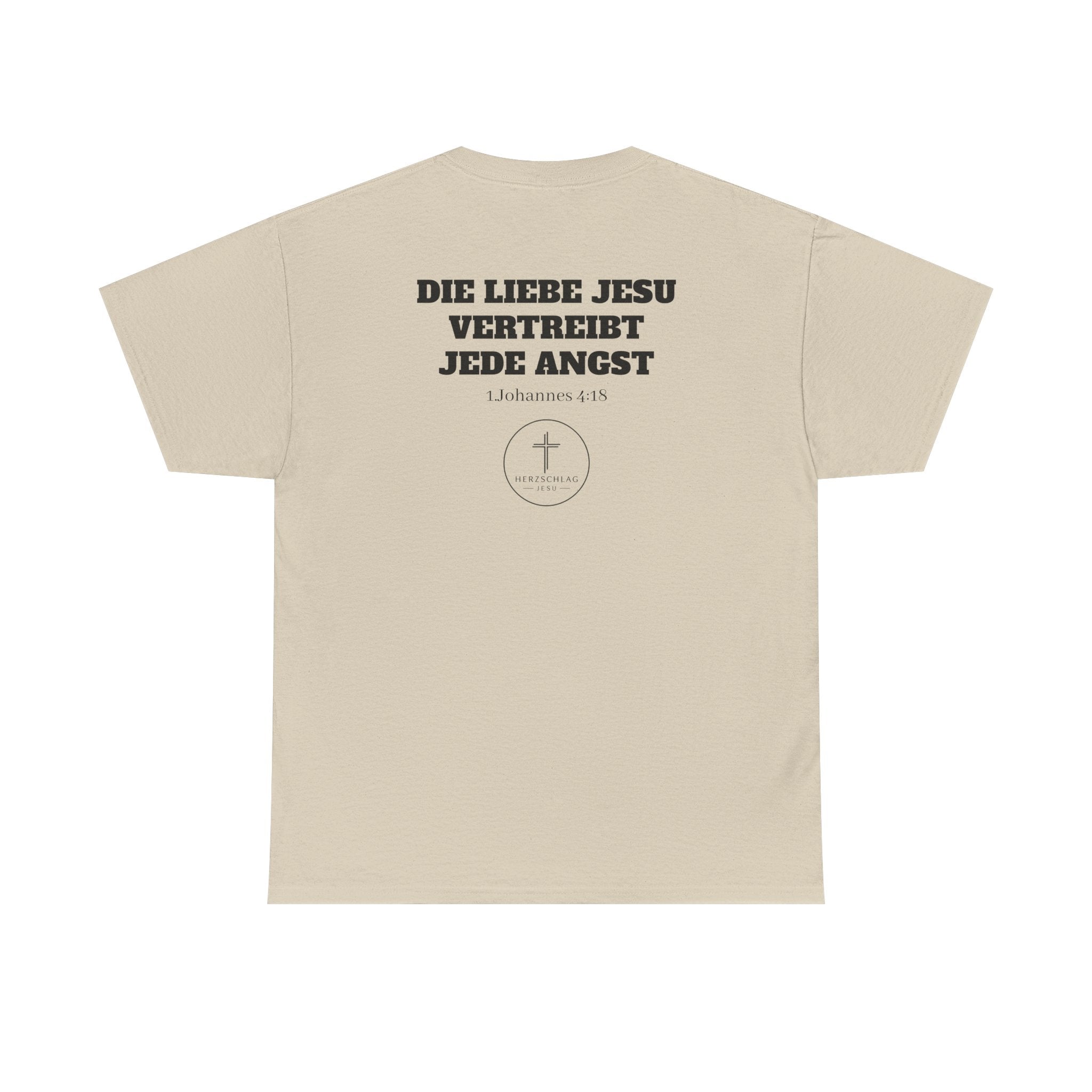 Die Liebe Jesu vertreibt jede Angst 1.Johannes 4:18 T-Shirt