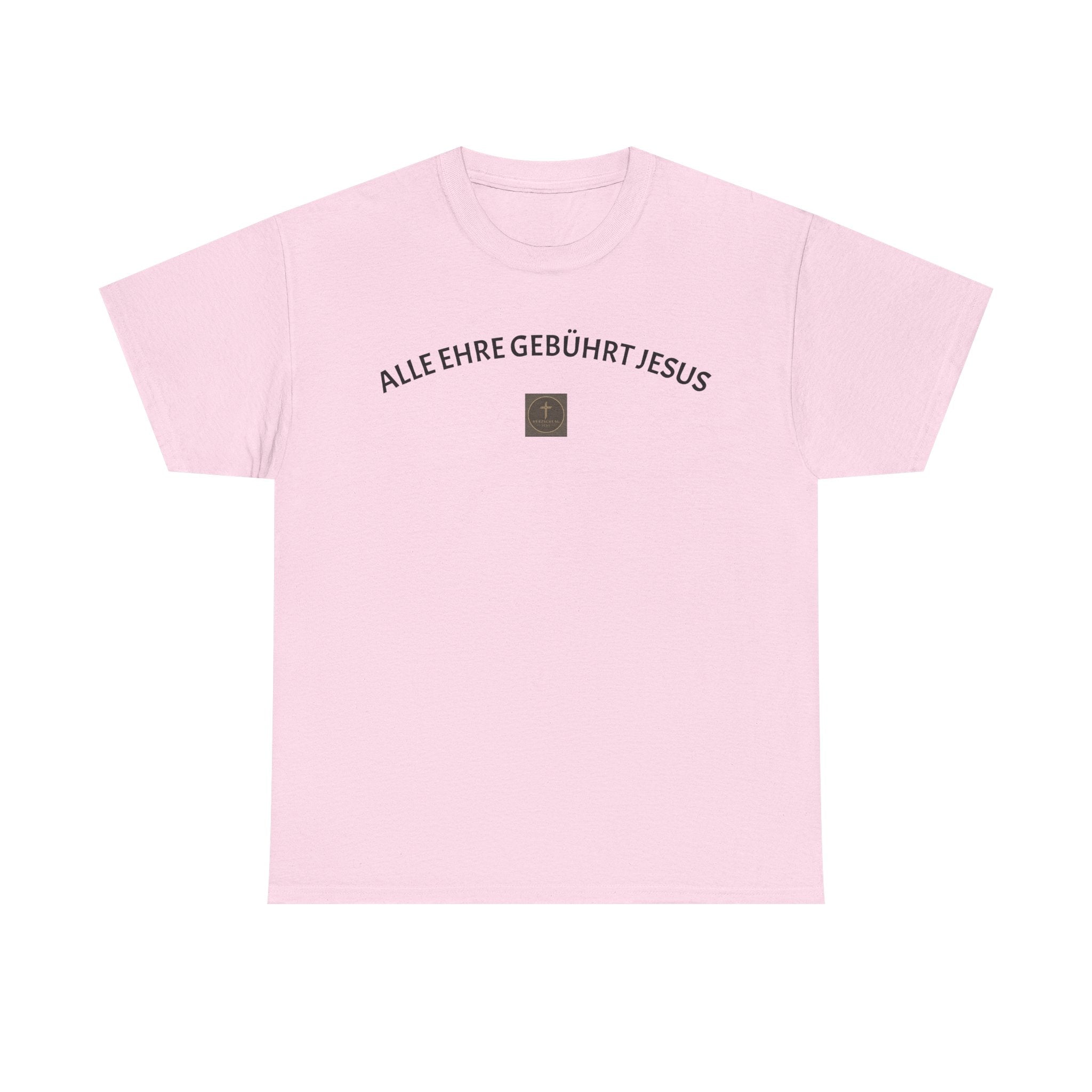 ,,Alle Ehre Gebührt Jesus,, T-Shirt