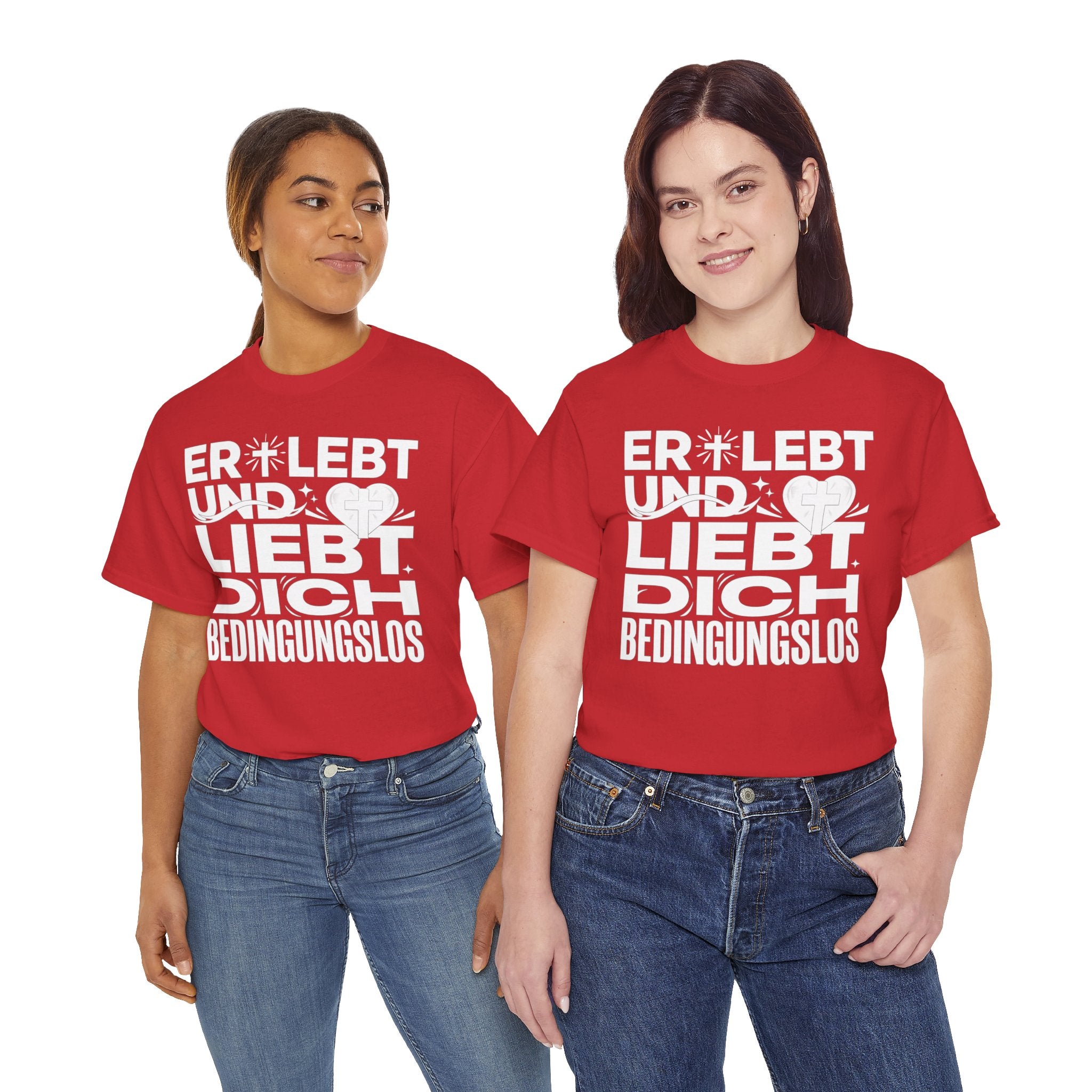 Er lebt und liebt dich bedingungslos T-Shirt