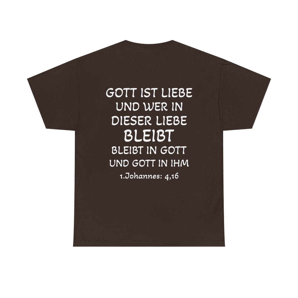1.Johannes: 4,16 - Rückseite T-Shirt