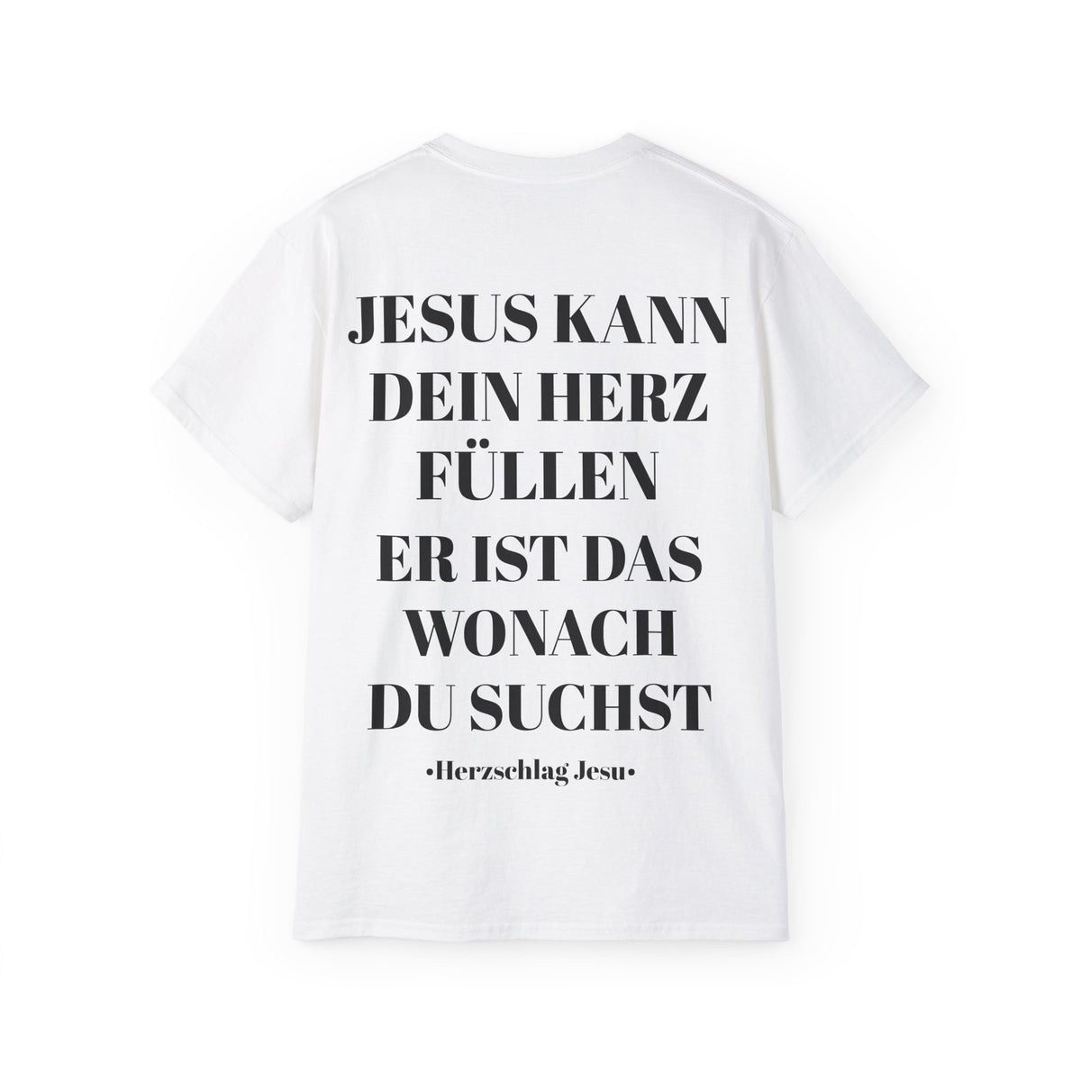 Heavyweight T-Shirt - Jesus kann dein Herz füllen er ist wonach du suchst