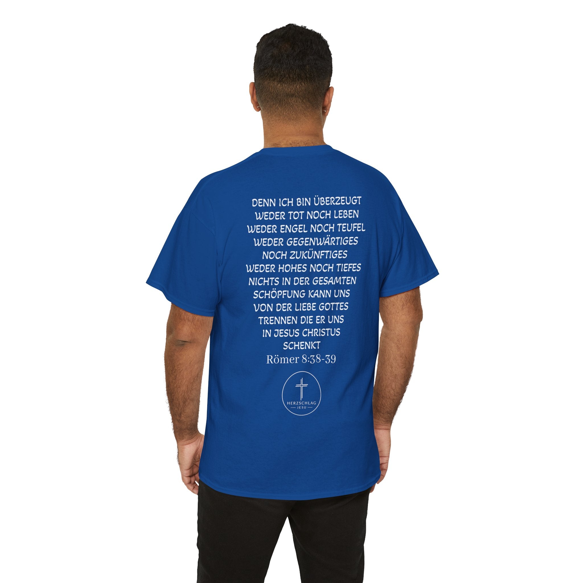 T-Shirt - Römer 8:38-39 nichts kann uns trennen von der Liebe Gottes