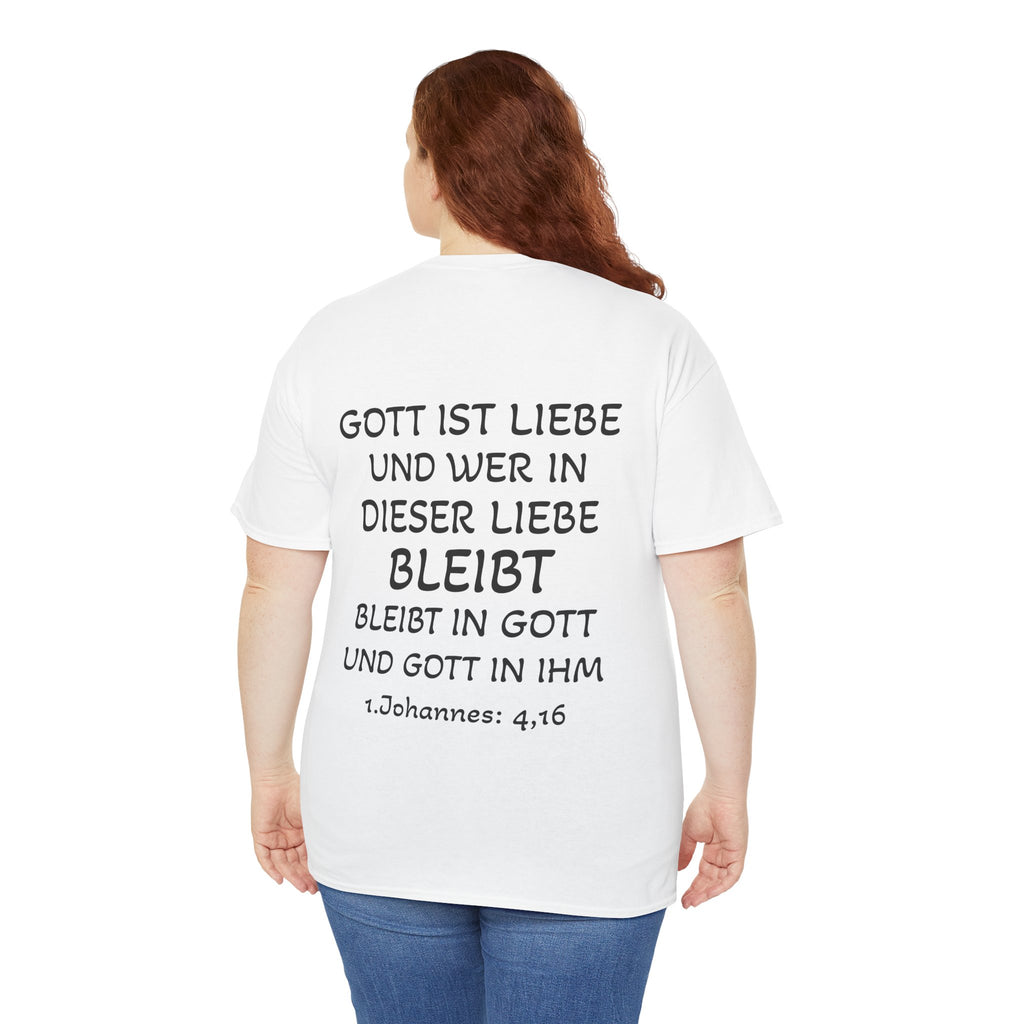 1.Johannes: 4,16 - Rückseite T-Shirt