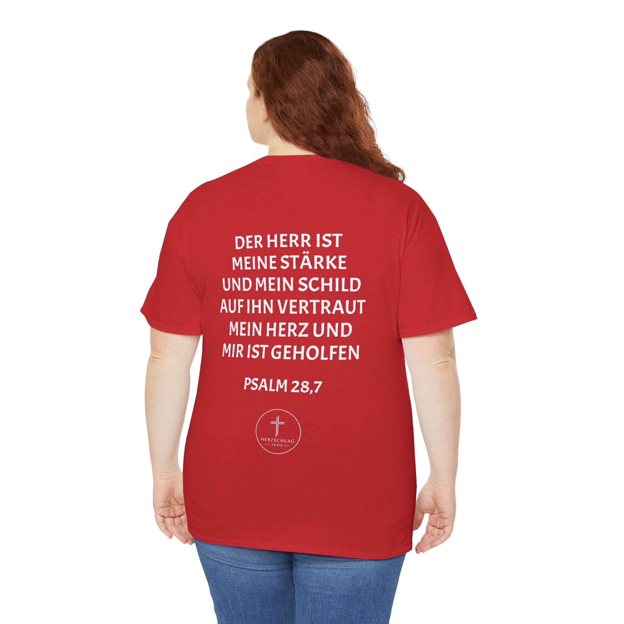 T-Shirt - Psalm 28:7 Der Herr ist meine Stärke und mein Schild auf ihn vertraut mein Herz und mir ist geholfen