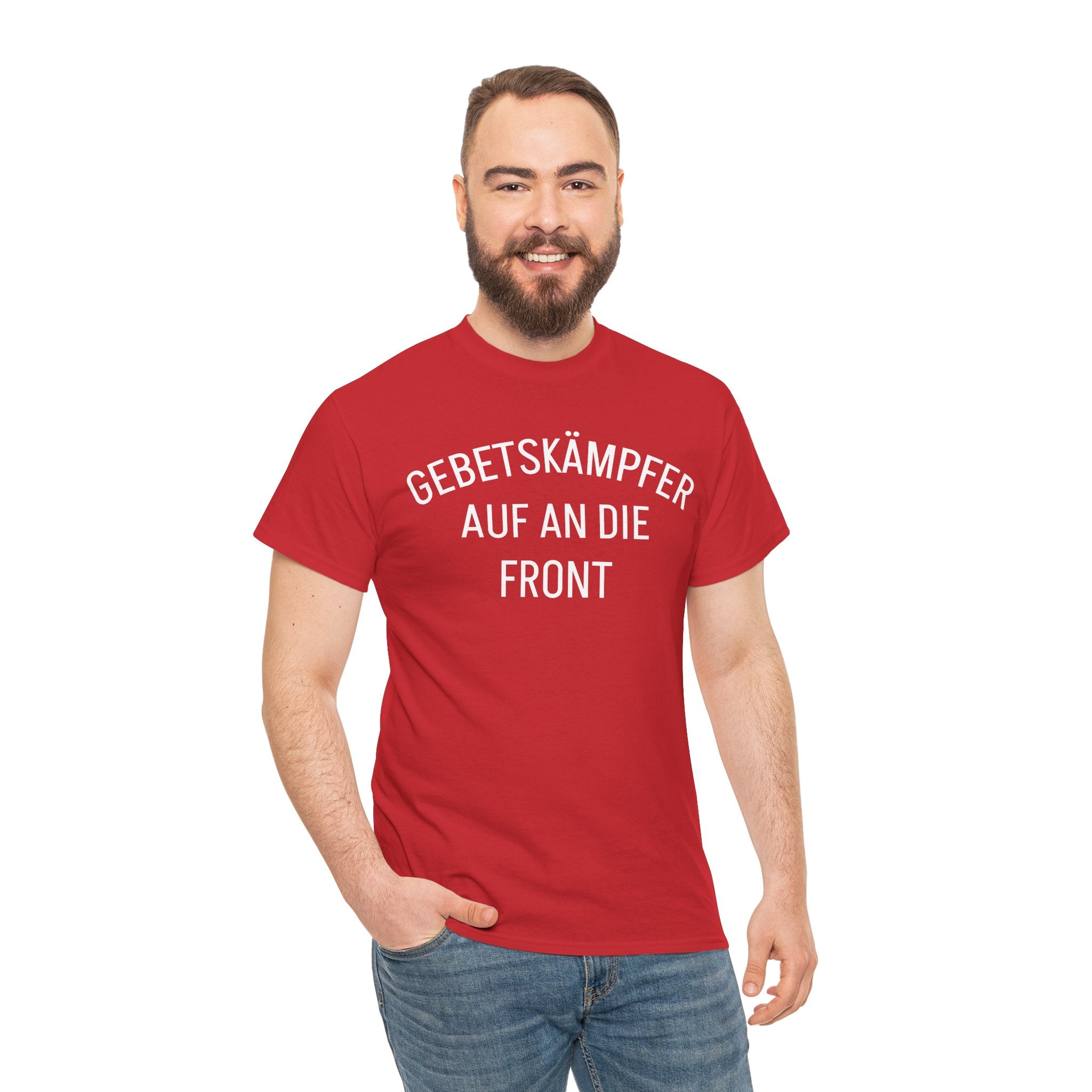,,Gebetskämpfer auf an die Front,, T-Shirt