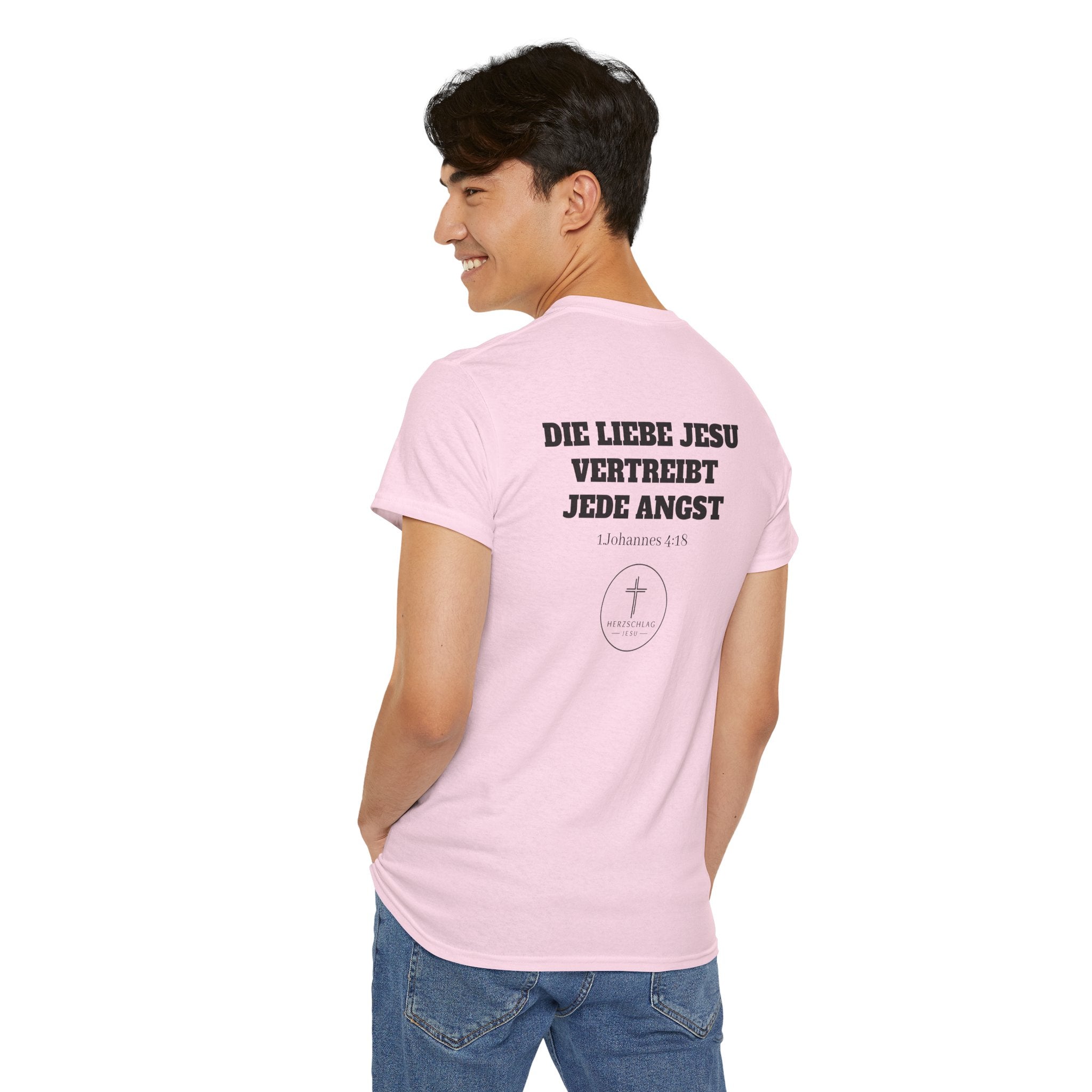 Die Liebe Jesu vertreibt jede Angst 1.Johannes 4:18 T-Shirt