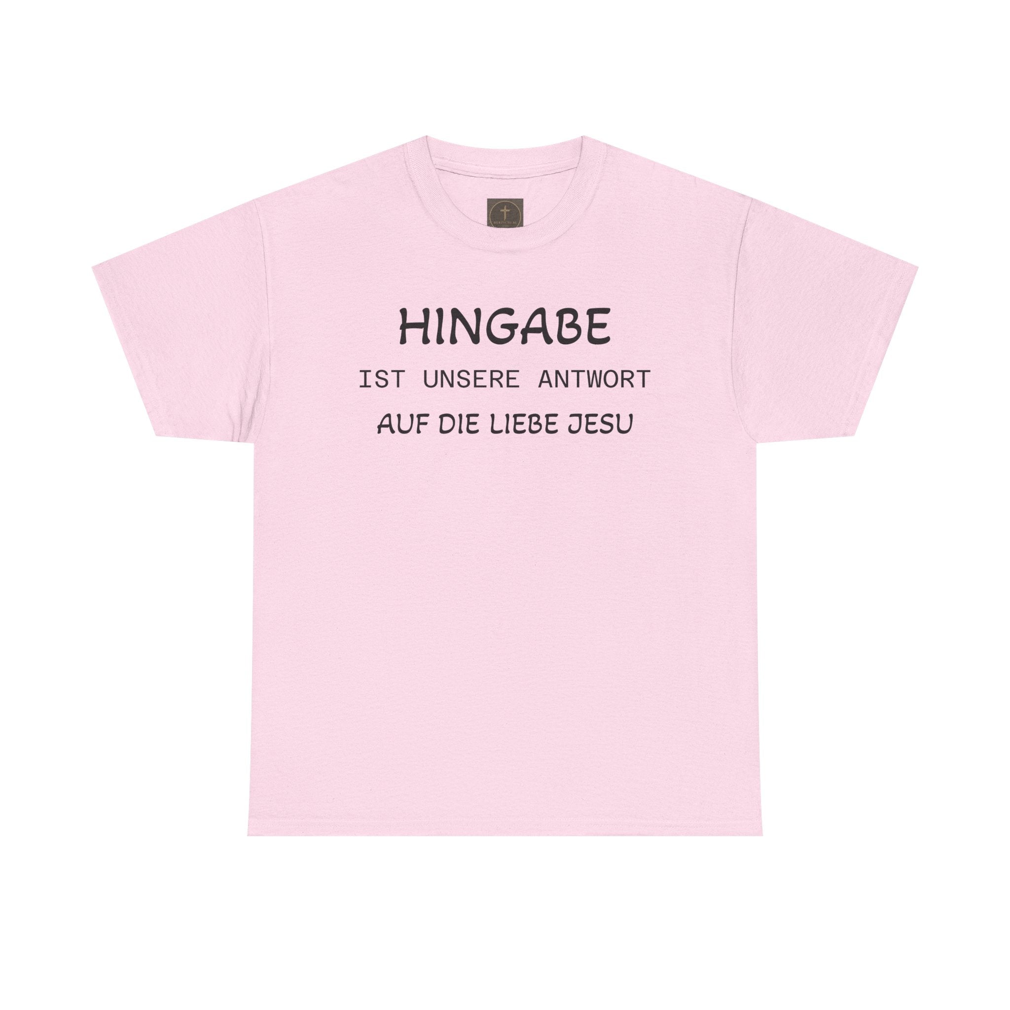 ,,Hingabe ist unsere Antwort auf die Liebe Jesu“ | Christliches Statement T-Shirt
