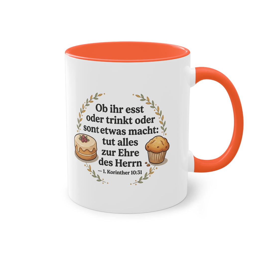 Kaffee Tasse - 1.Korinther 10:31 Ob ihr esst oder trinkt oder sonst etwas macht tut alles zur ehre des Herrn