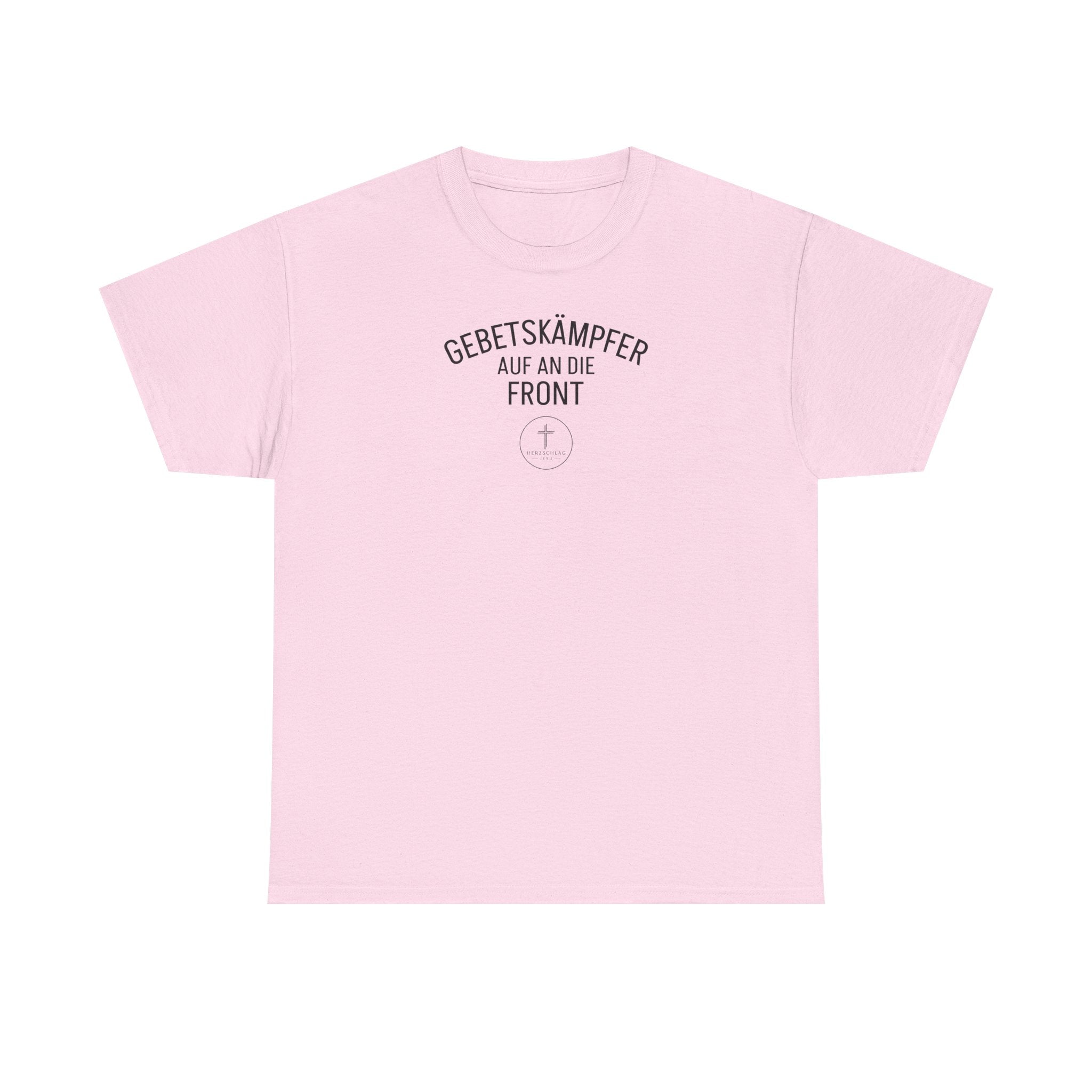 ,,Gebetskämpfer auf an die Front,, T-Shirt