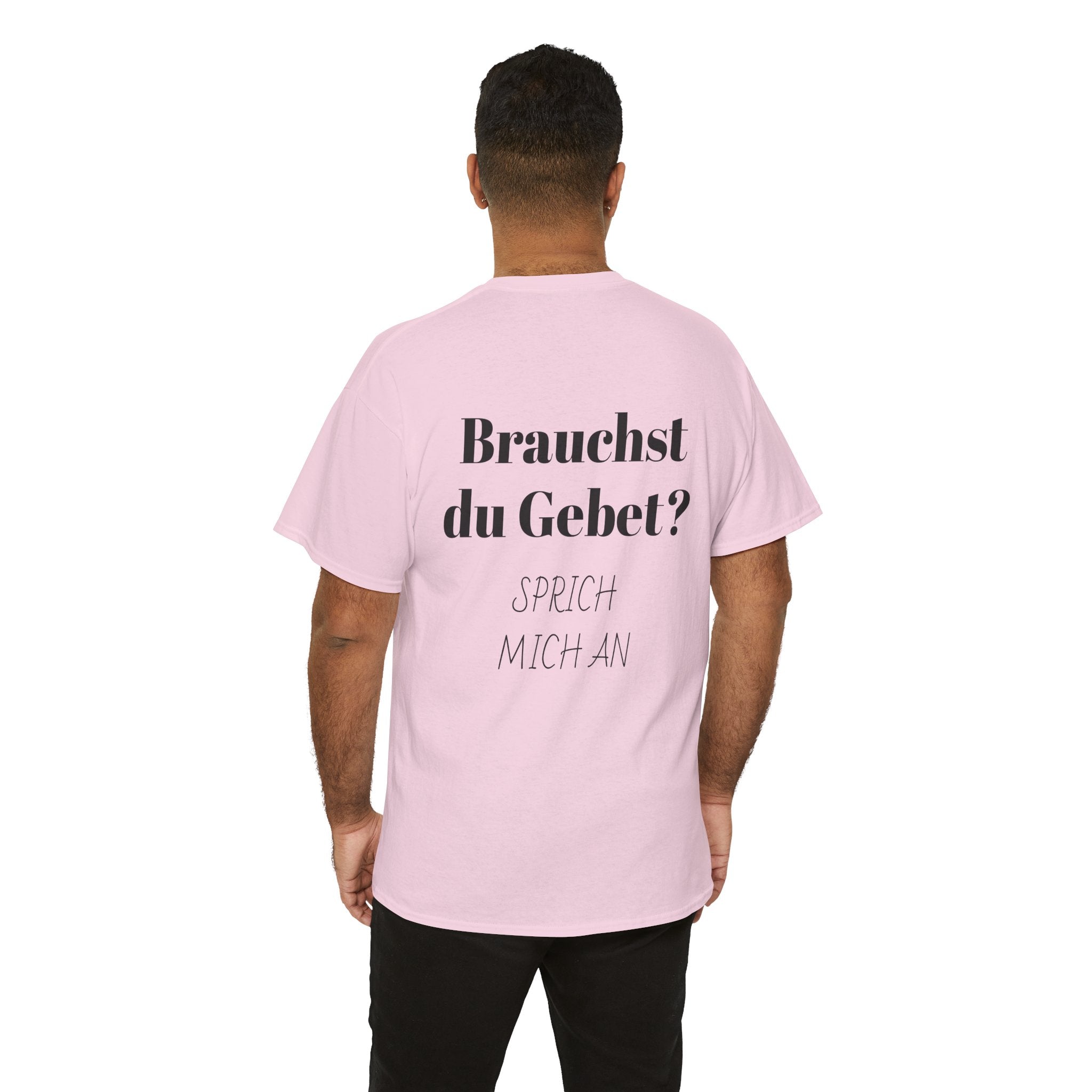 Brauchst du Gebet? Sprich mich an T-Shirt