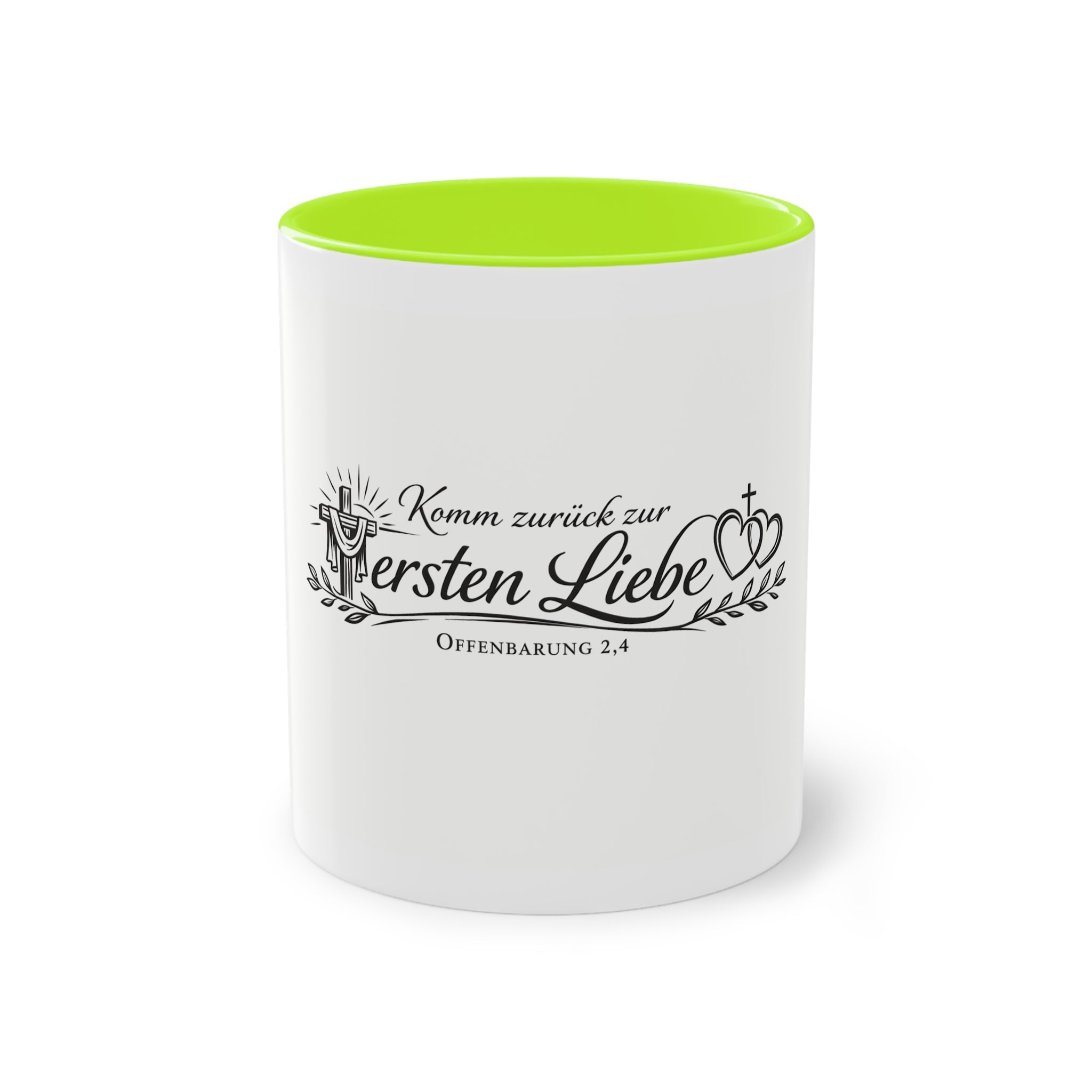Komm zurück zur ersten Liebe Offenbarung 2,4 Design Tasse
