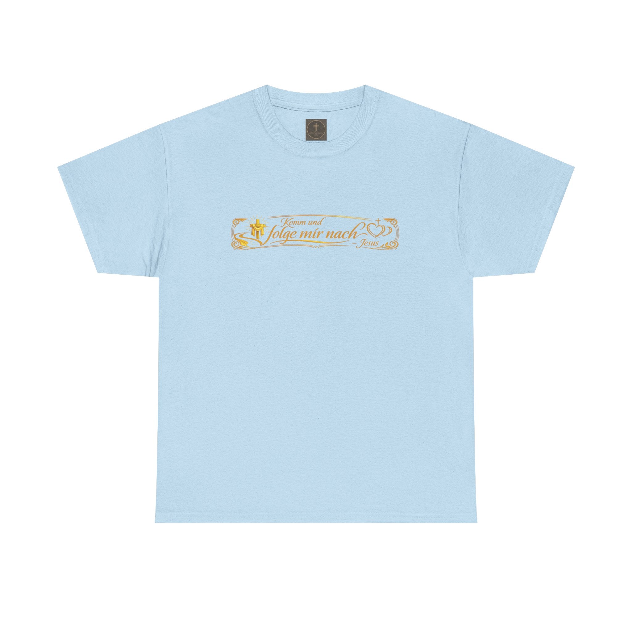 ..Komm und Folge mir nach,, Design T-Shirt