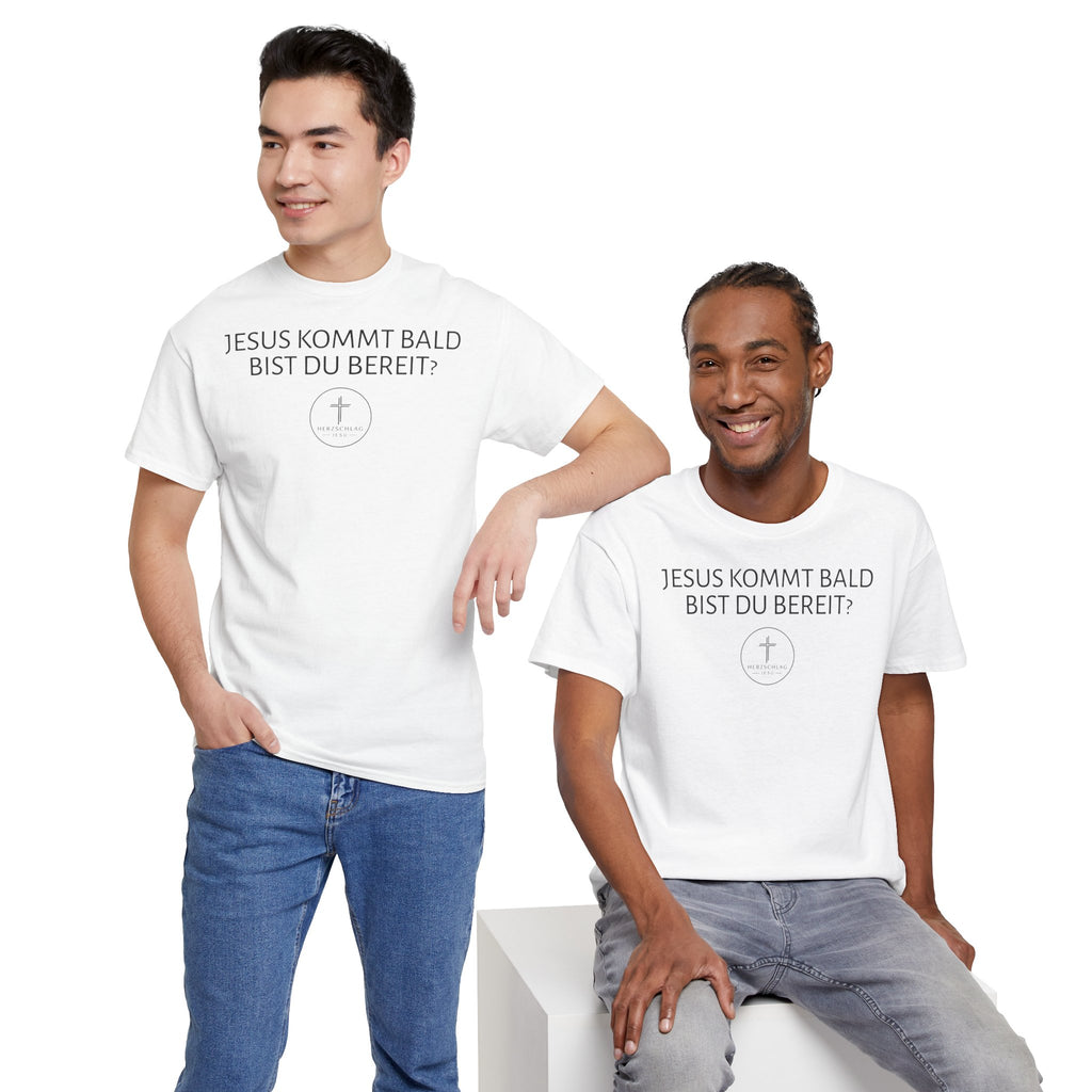 ,,Jesus kommt bald bist du bereit?,, - T-Shirt
