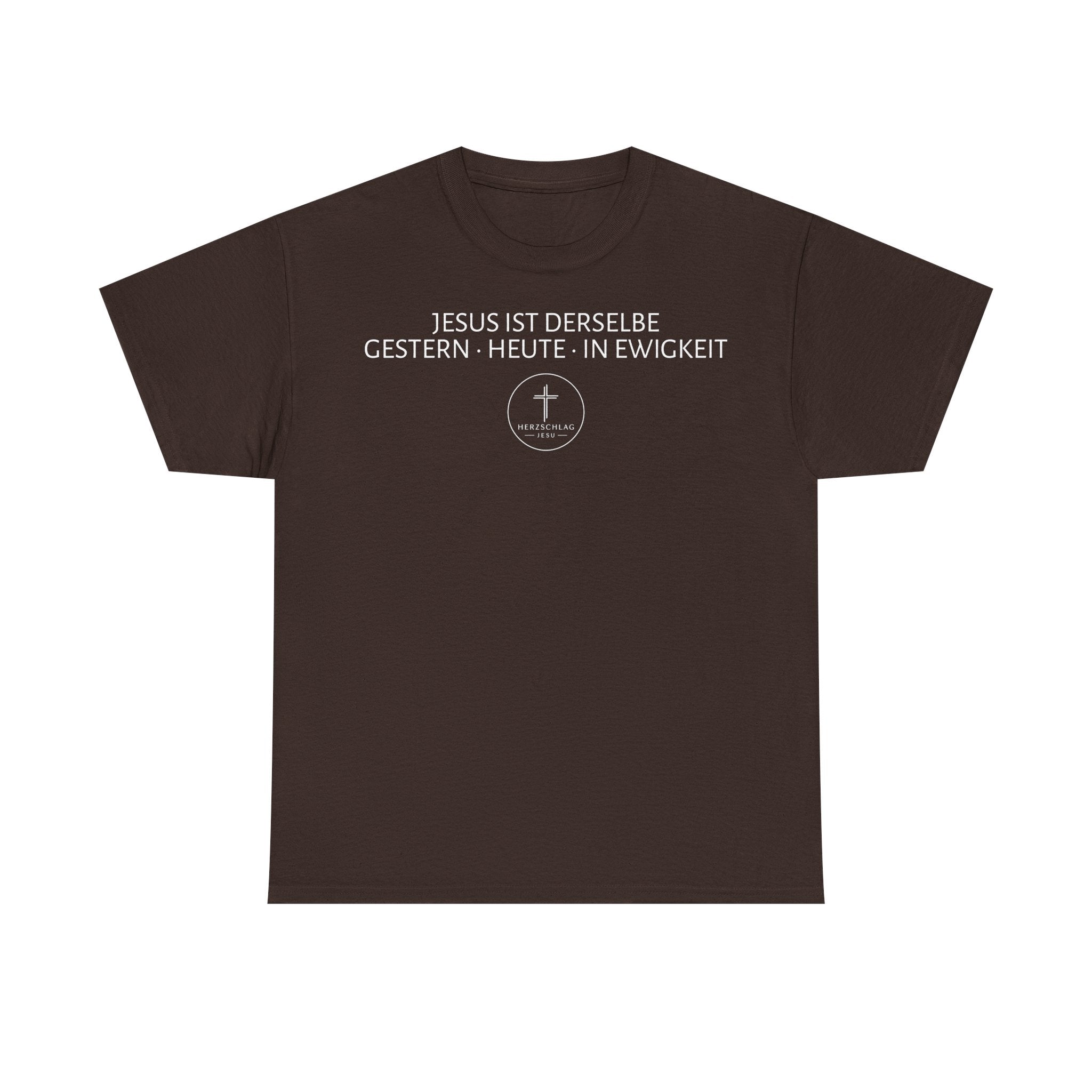 ,,Jesus ist derselbe Gestern - Heute - in Ewigkeit,, T-Shirt