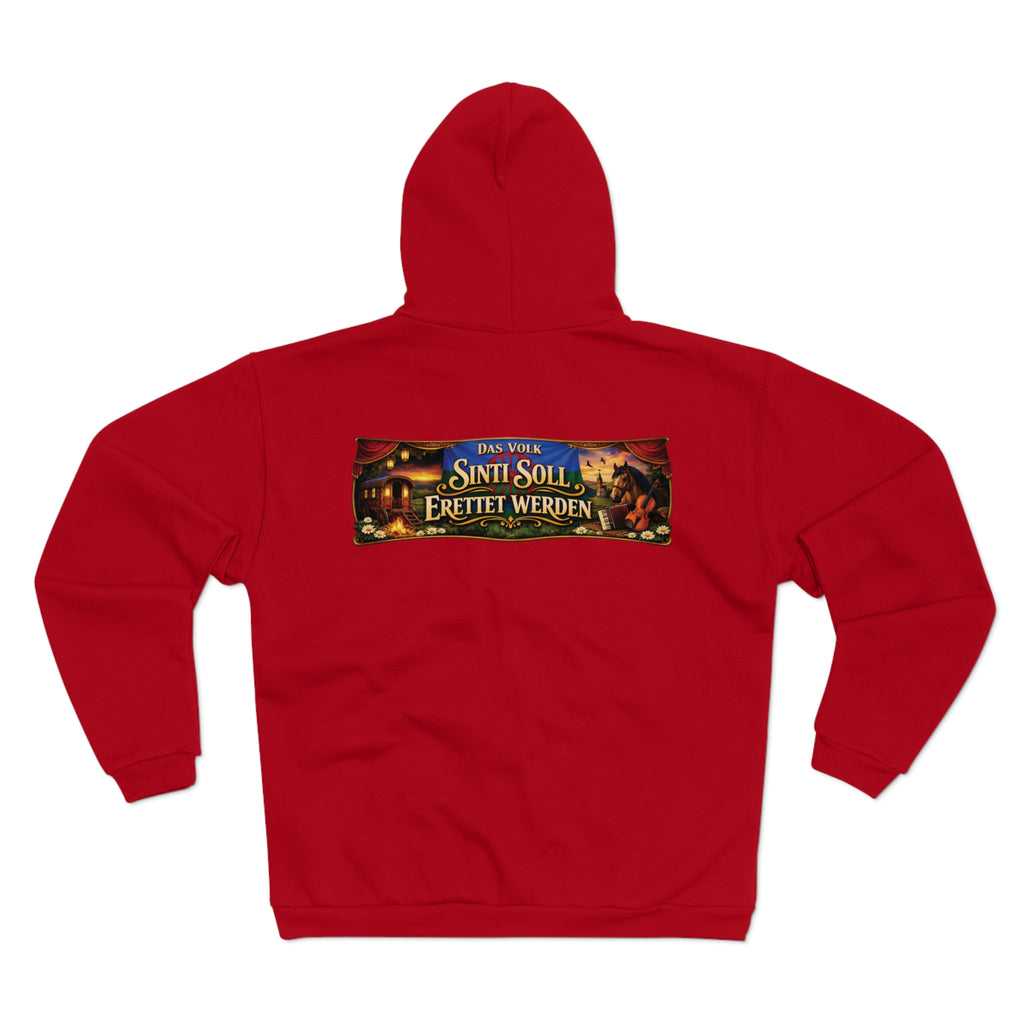 ,,Das Volk Sinti soll Errettet werden,,  Design Zip Hoodie