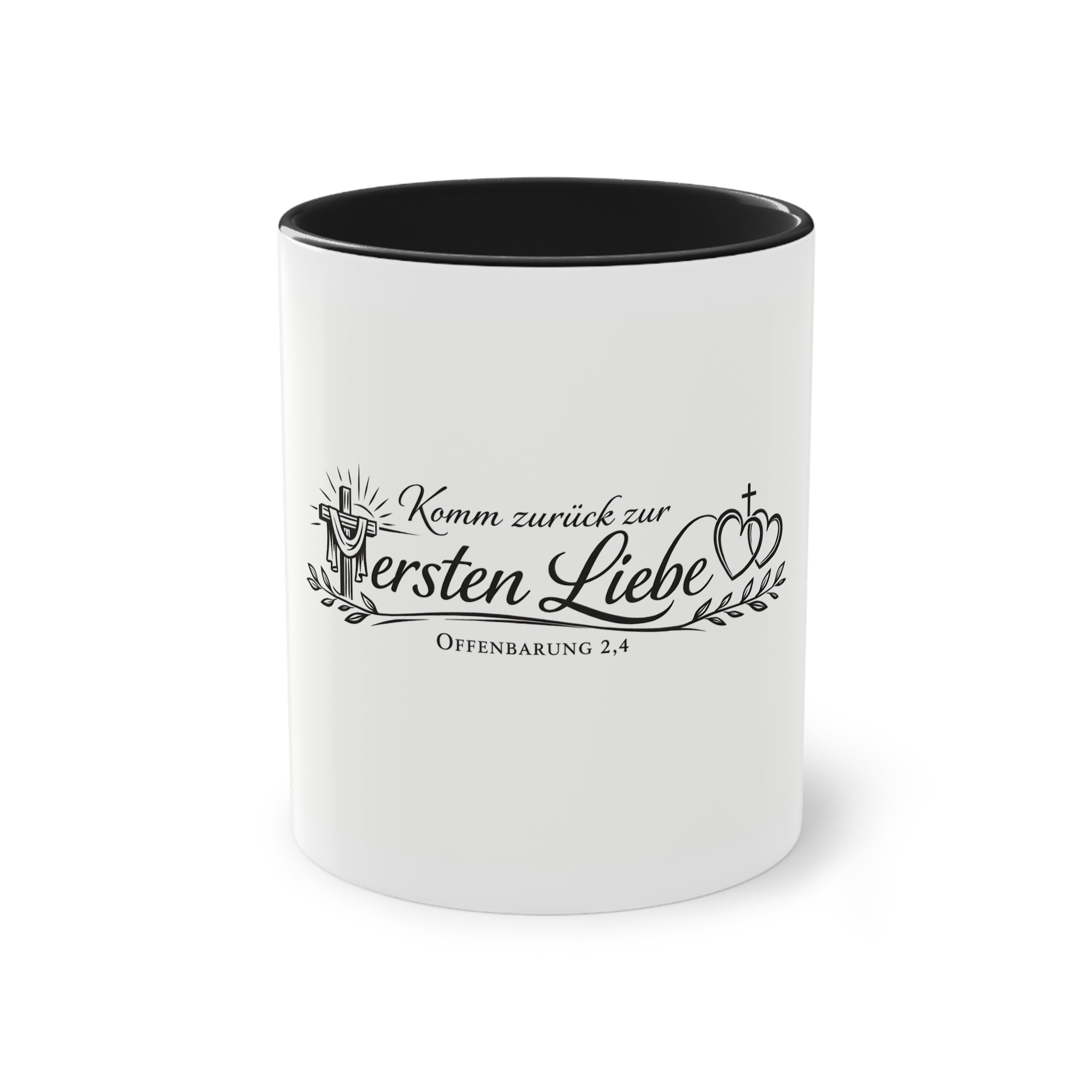 Komm zurück zur ersten Liebe Offenbarung 2,4 Design Tasse