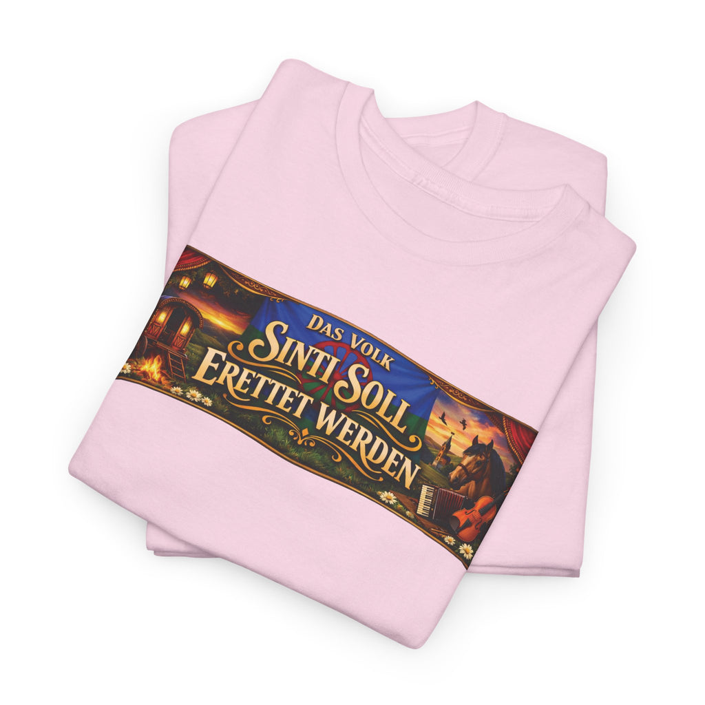 Das Volk Sinti soll Errettet werden Design T-Shirt