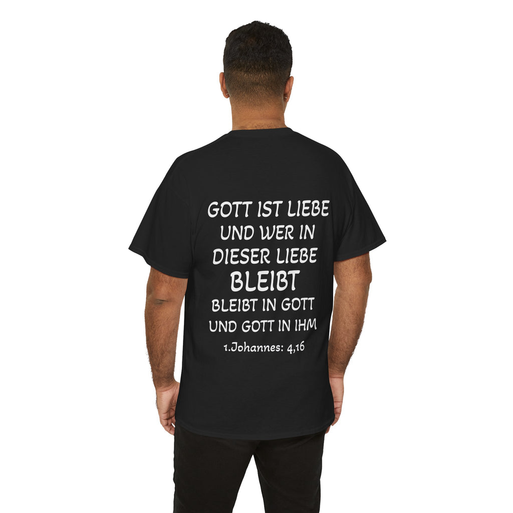1.Johannes: 4,16 - Rückseite T-Shirt