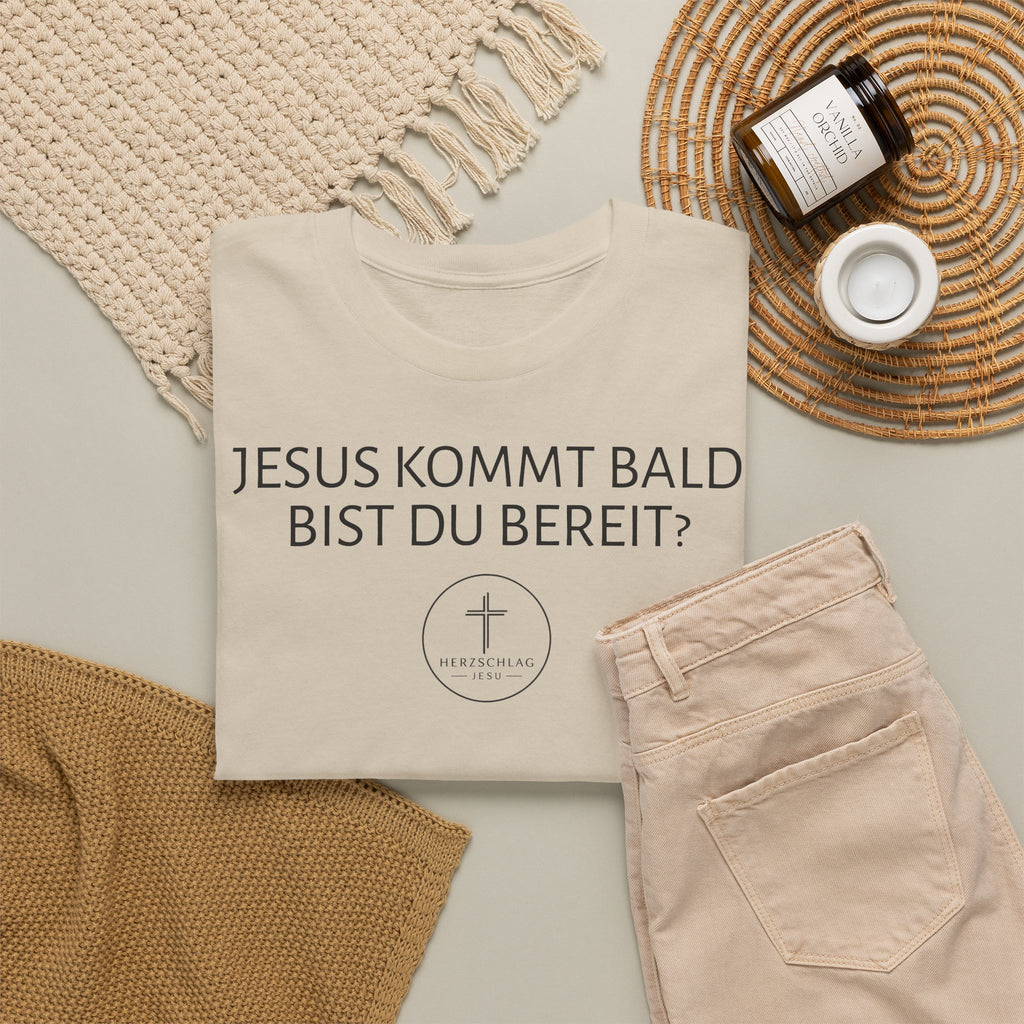 ,,Jesus kommt bald bist du bereit?,, - T-Shirt