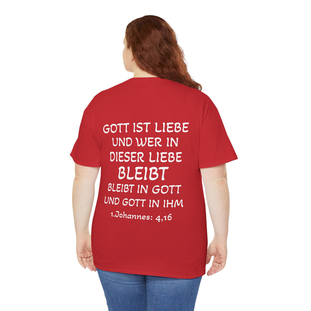 1.Johannes: 4,16 - Rückseite T-Shirt