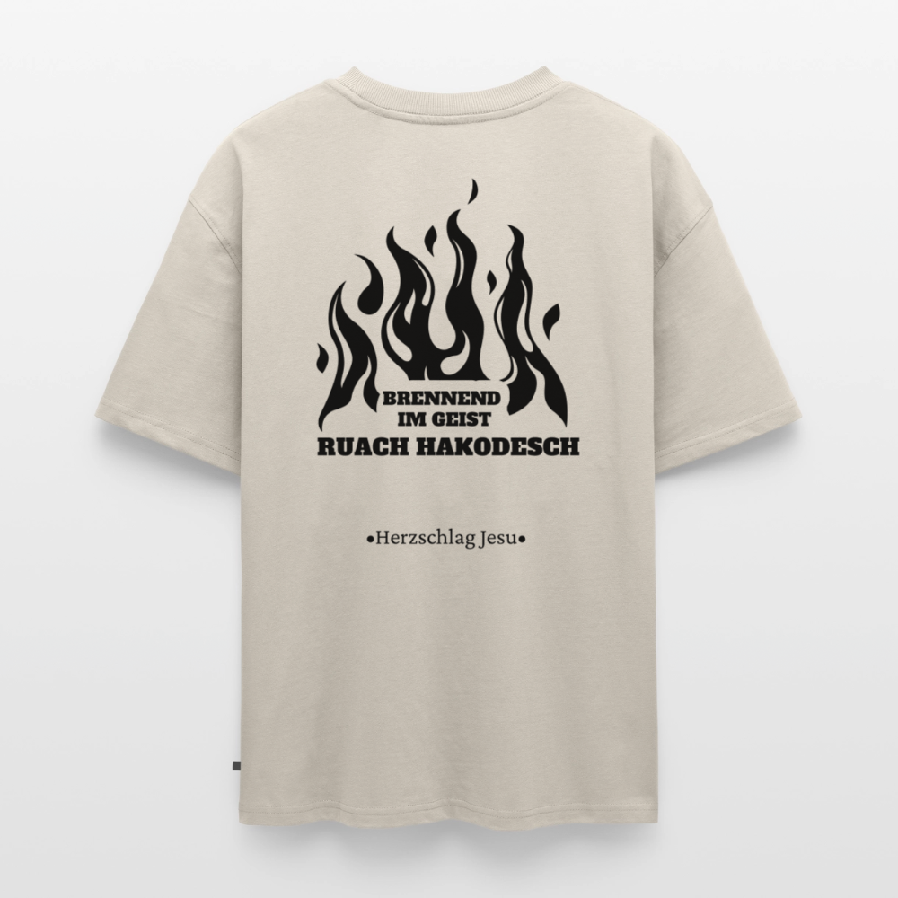 Premium Oversized Bio T-Shirt - Brennend im Geist Ruach Hakodesch - Beige