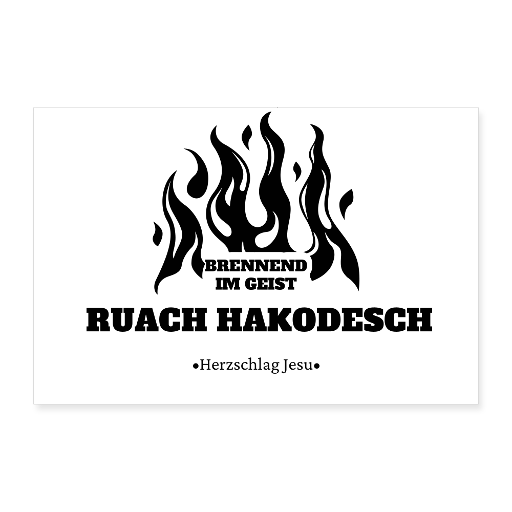 Poster 90x60 cm - Brennend im Geist Ruach Hakodesch - Weiß
