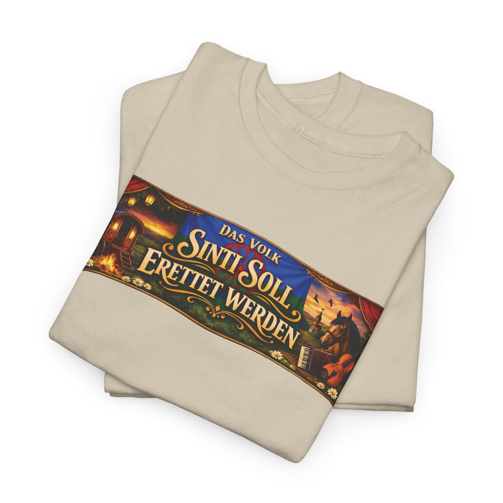 Das Volk Sinti soll Errettet werden Design T-Shirt