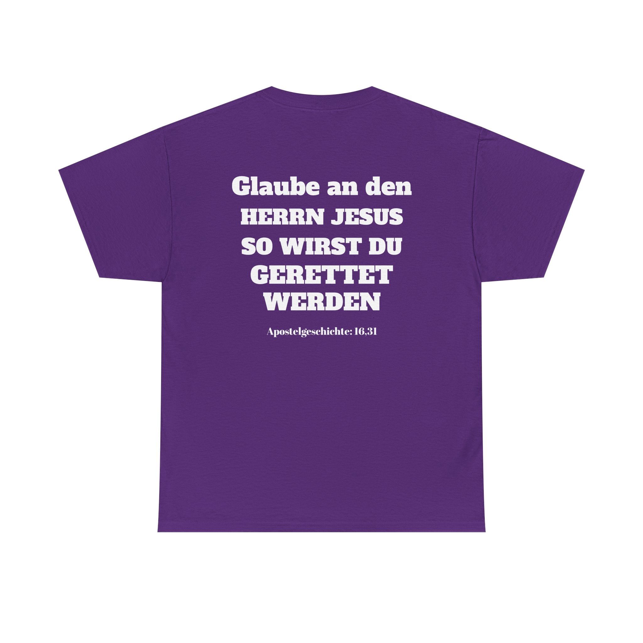 ,,Glaube an den Herrn Jesus so wirst du Gerettet werden,, Apg: 16,31 T-Shirt