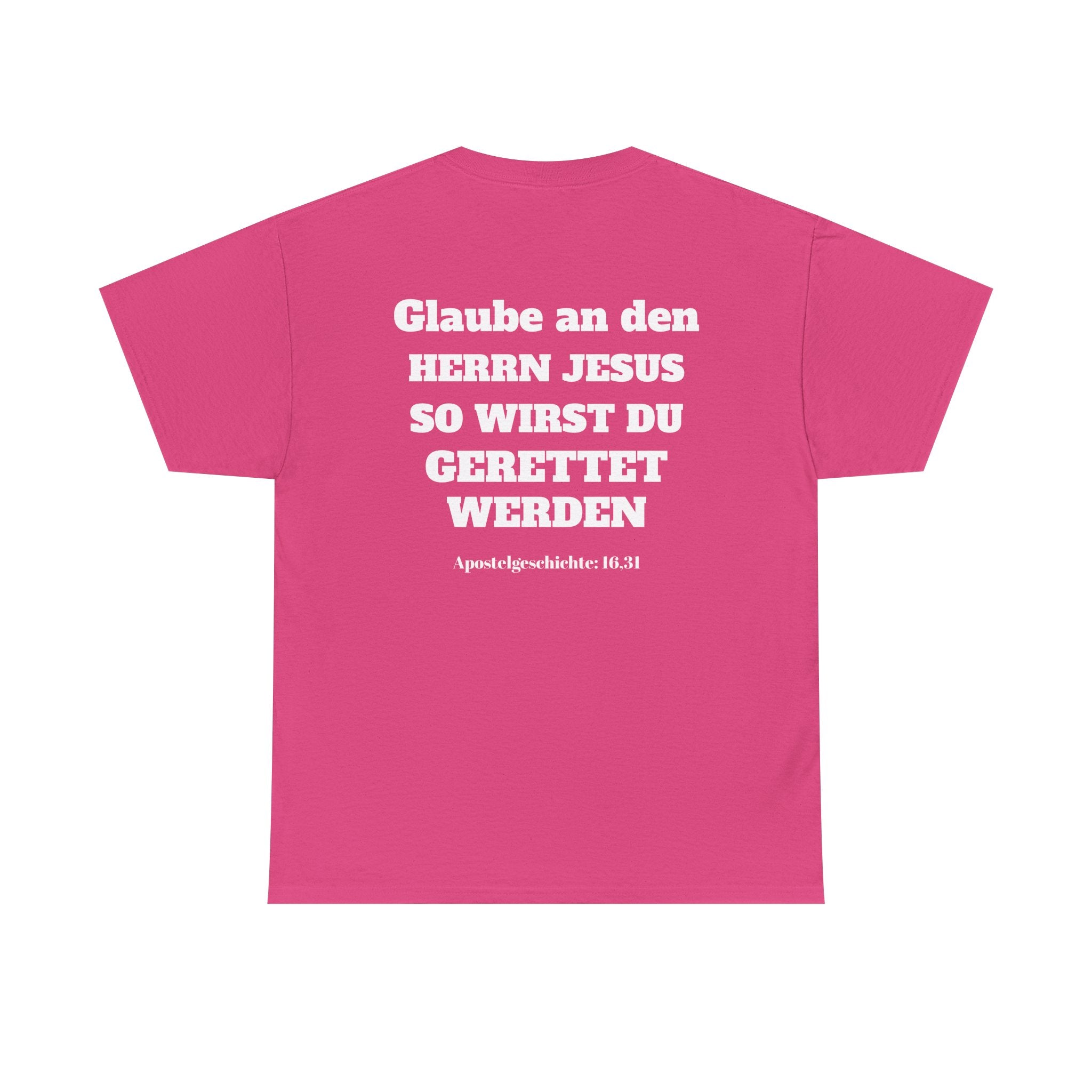 ,,Glaube an den Herrn Jesus so wirst du Gerettet werden,, Apg: 16,31 T-Shirt