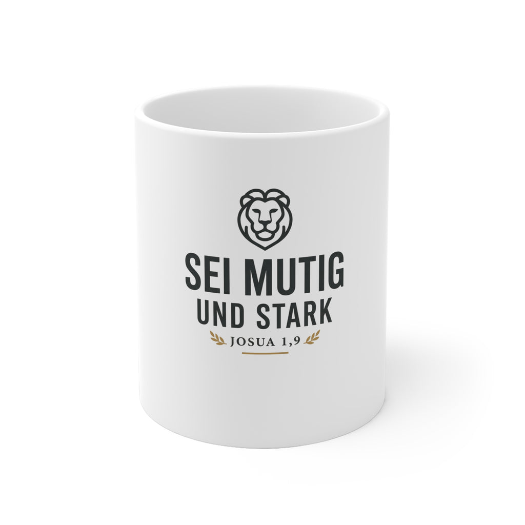 "Sei mutig und stark" (Joshua 1:9) Kaffee Tasse