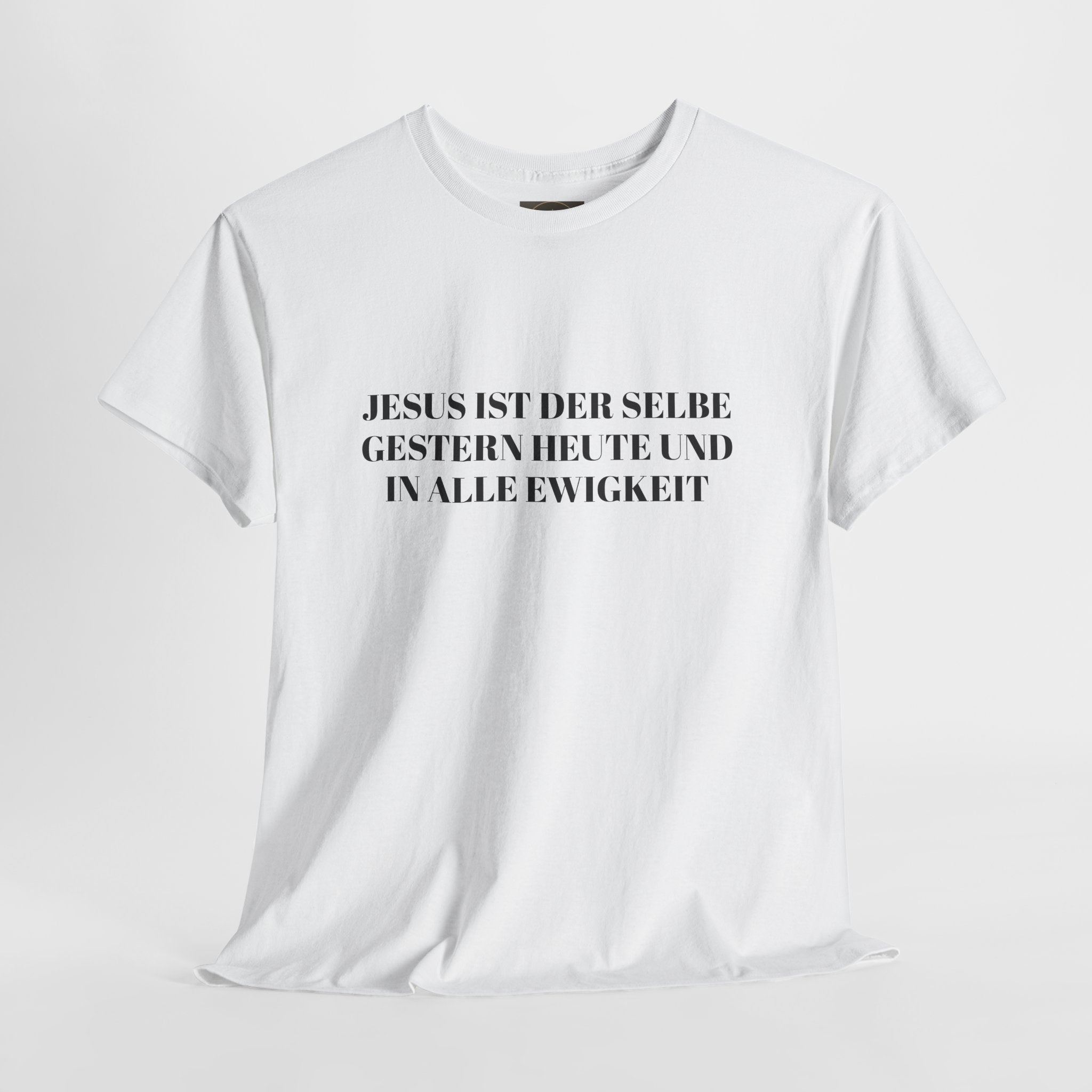 Jesus ist der selbe gestern heute und in alle Ewigkeit T-Shirt