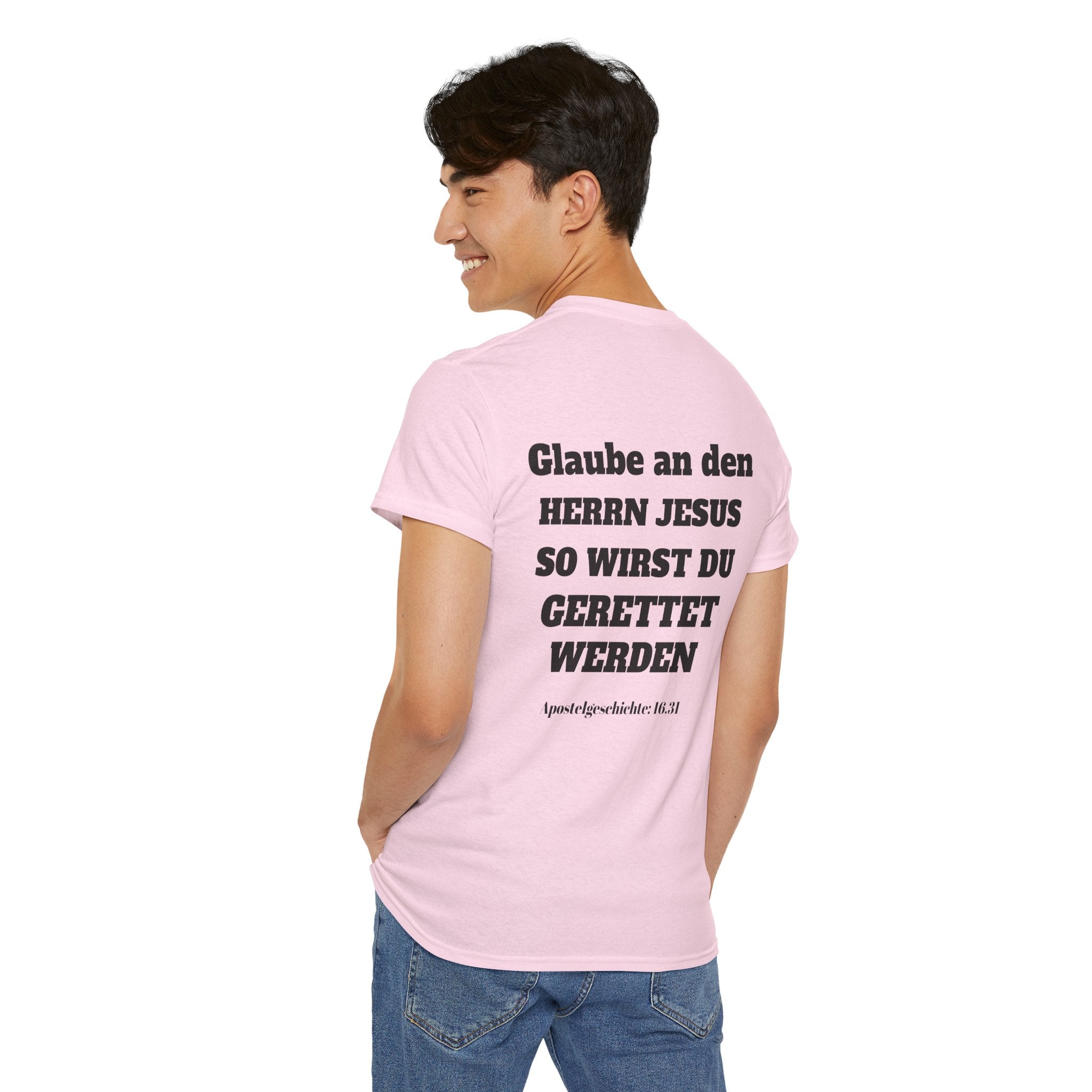 ,,Glaube an den Herrn Jesus so wirst du Gerettet werden,, Apg: 16,31 T-Shirt