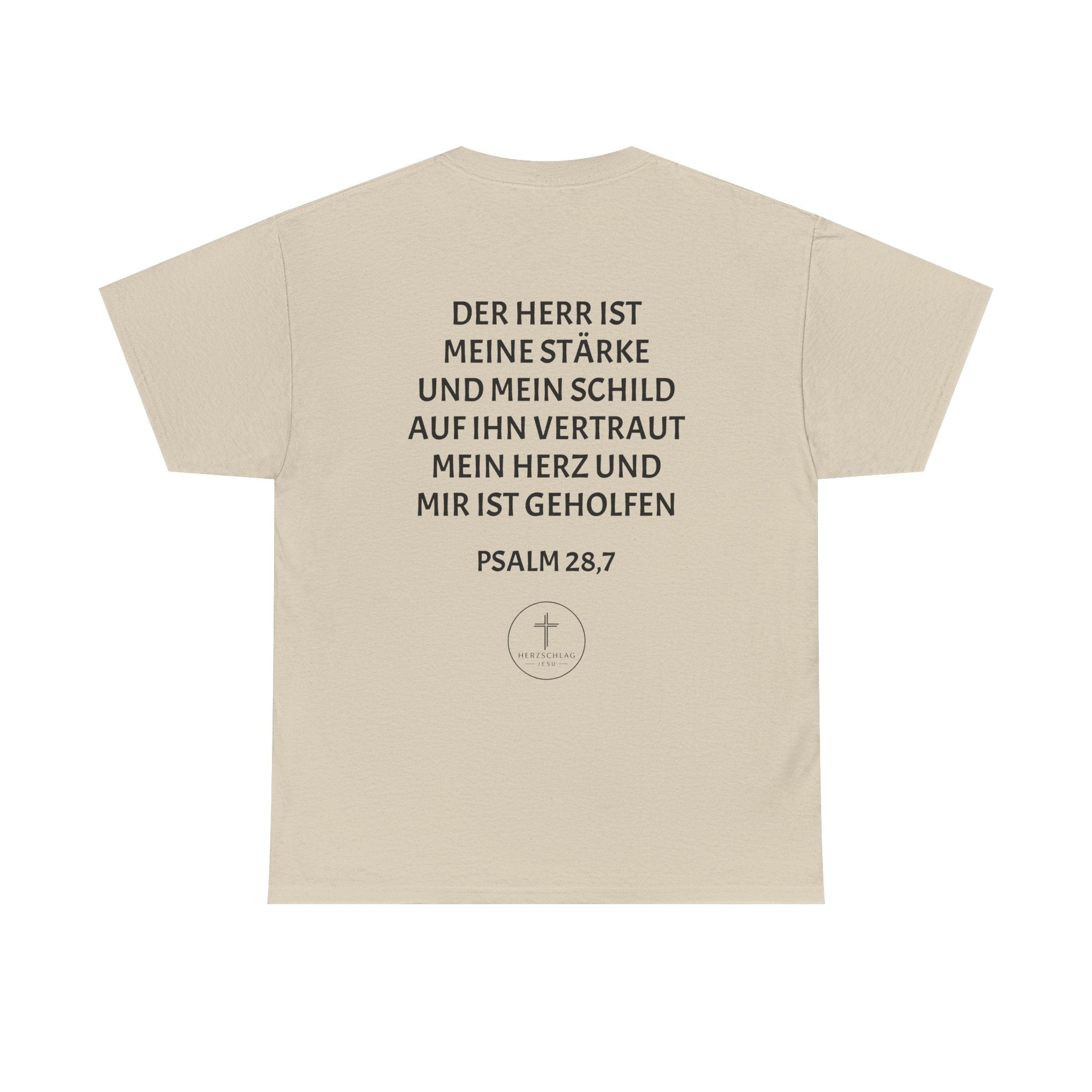 T-Shirt - Psalm 28:7 Der Herr ist meine Stärke und mein Schild auf ihn vertraut mein Herz und mir ist geholfen