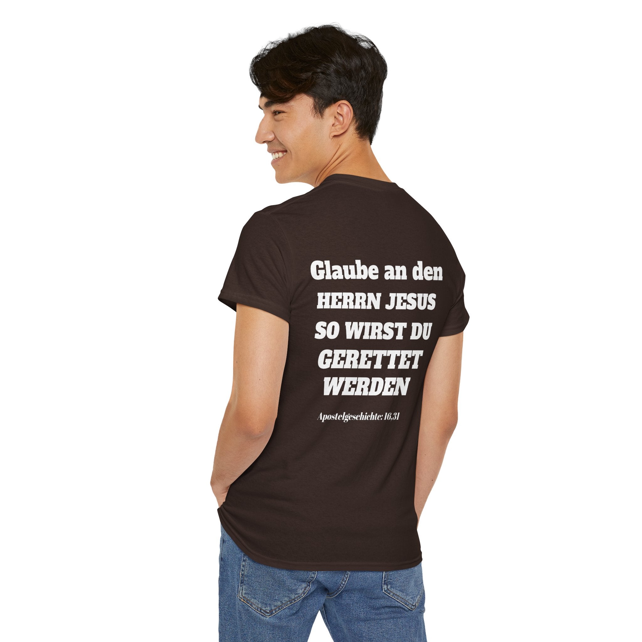 ,,Glaube an den Herrn Jesus so wirst du Gerettet werden,, Apg: 16,31 T-Shirt
