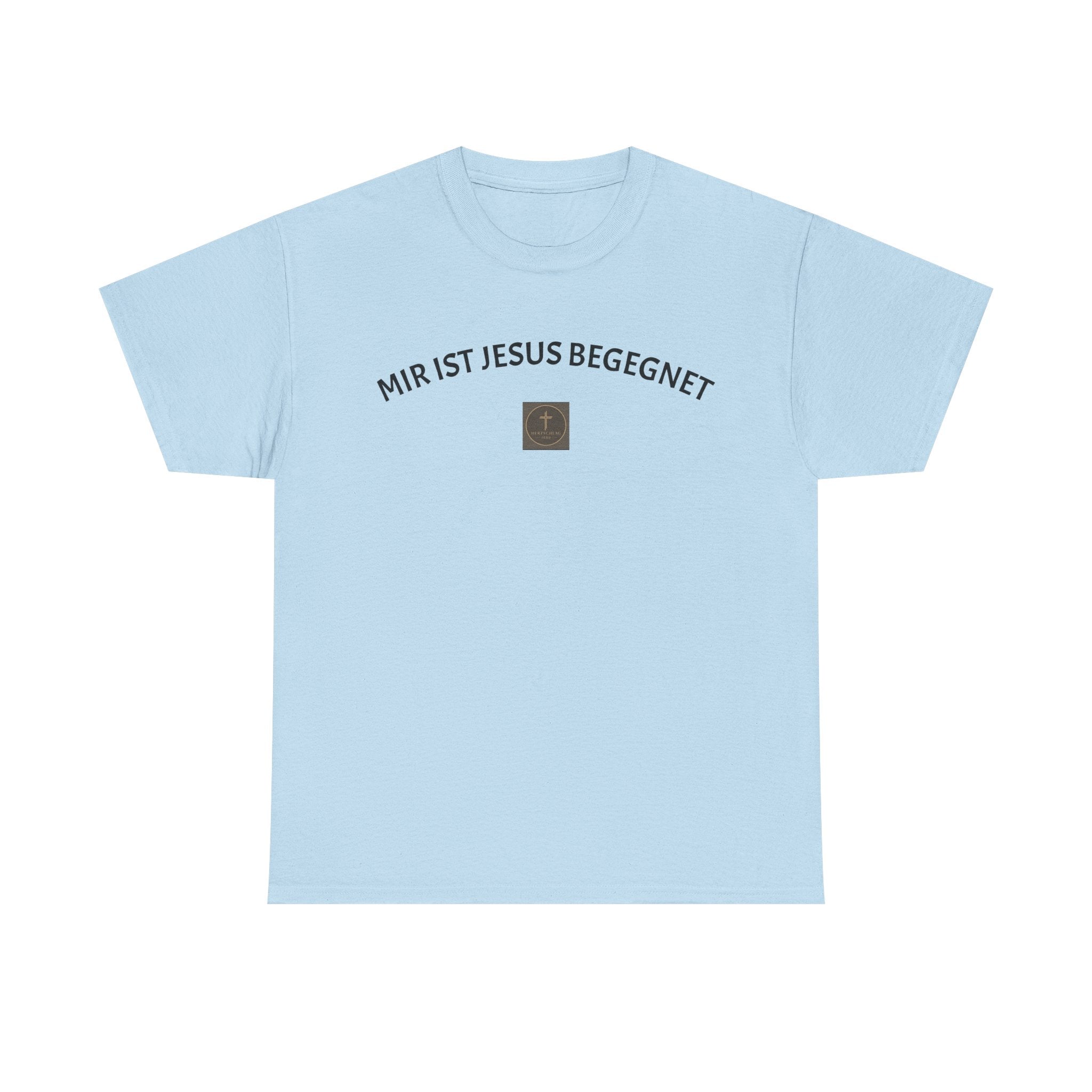 ,,Mir ist Jesus begegnet,, - Trage dein Zeugnis - T-Shirt