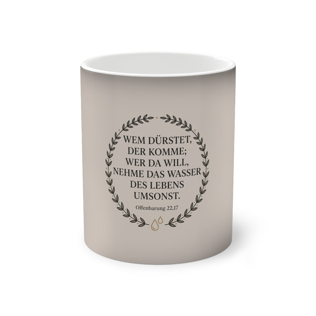 Offenbarung: 22,17 Design - Farbwechsel-Tasse