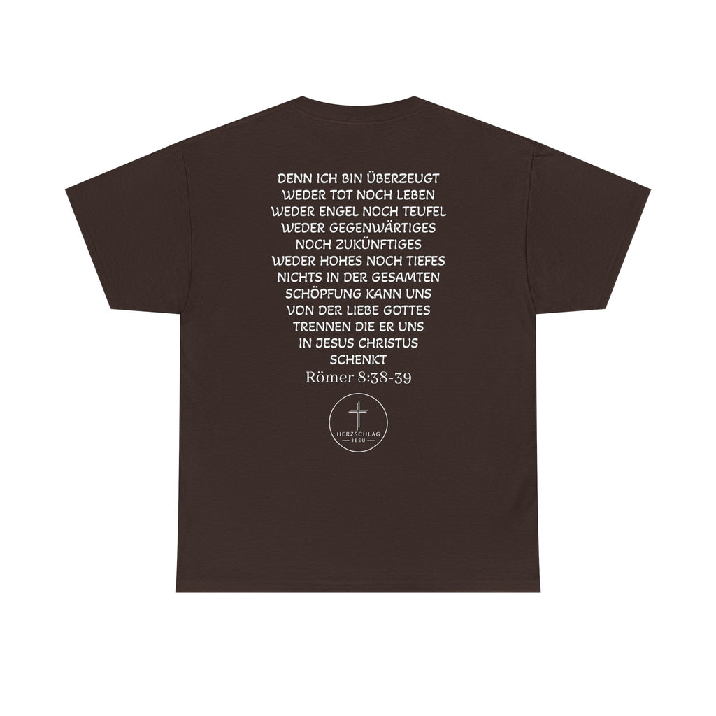 T-Shirt - Römer 8:38-39 nichts kann uns trennen von der Liebe Gottes